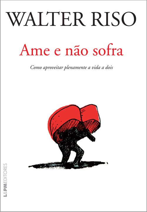 Ame e não sofra