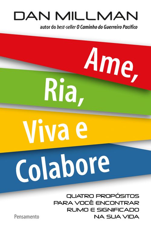 Ame, Ria, Viva e Colabore