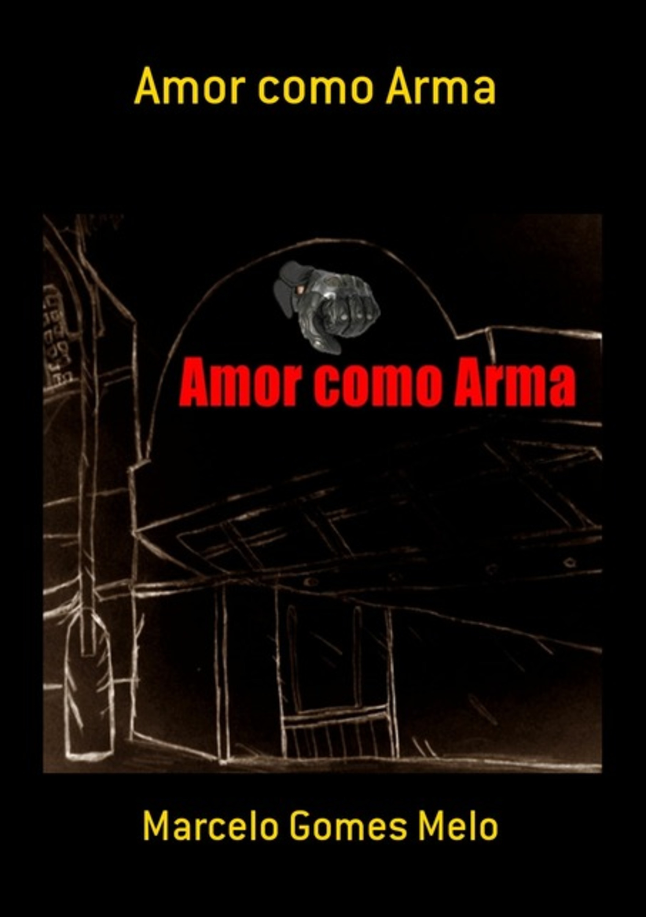 Amor Como Arma