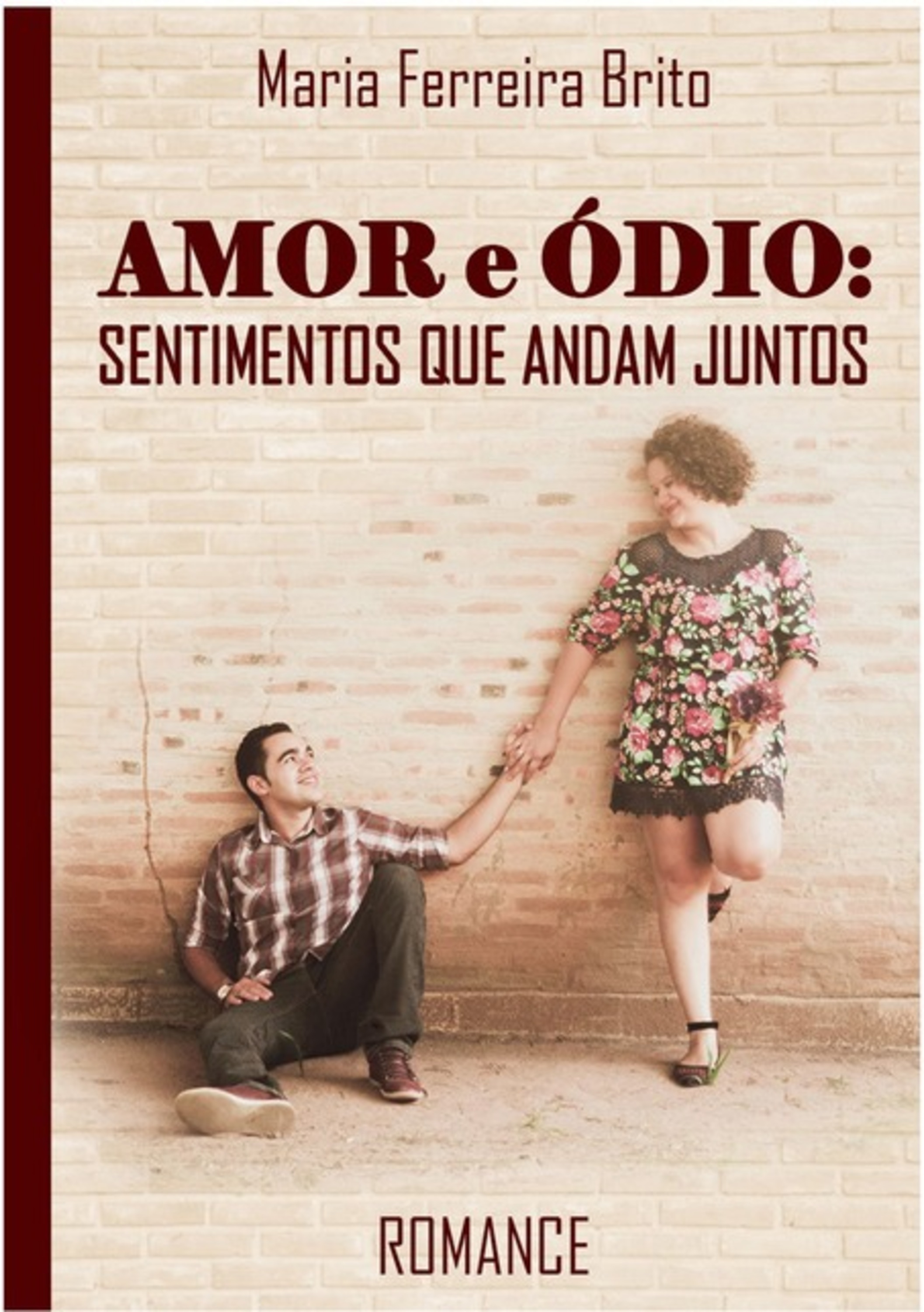 Amor E Ódio: Sentimentos Que Andam Juntos