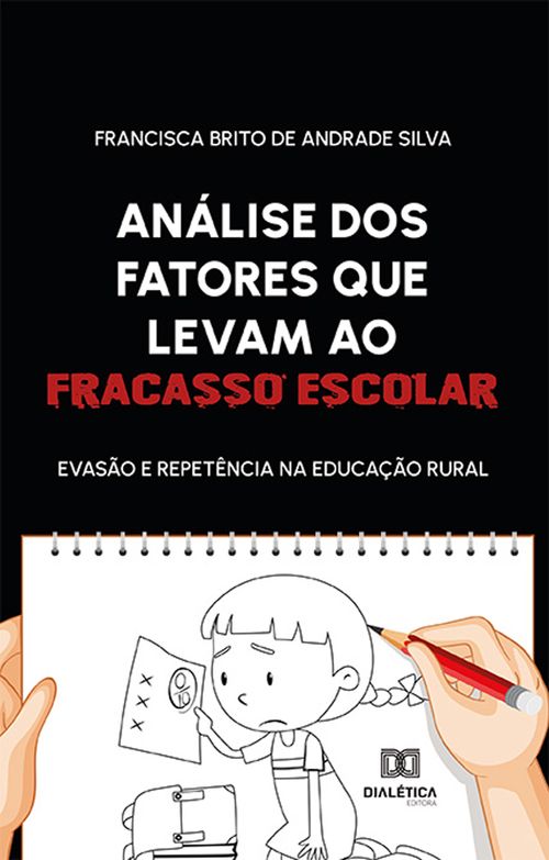 Análise dos fatores que levam ao fracasso escolar