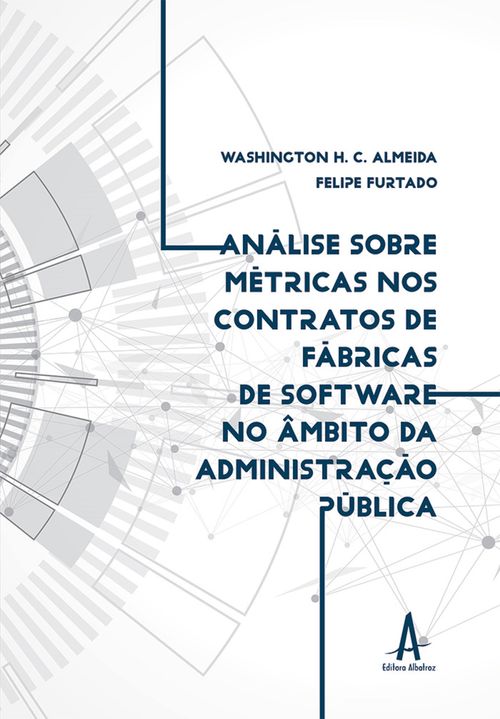 Análise sobre métricas nos contratos de fábricas de software no âmbito da administração pública federal