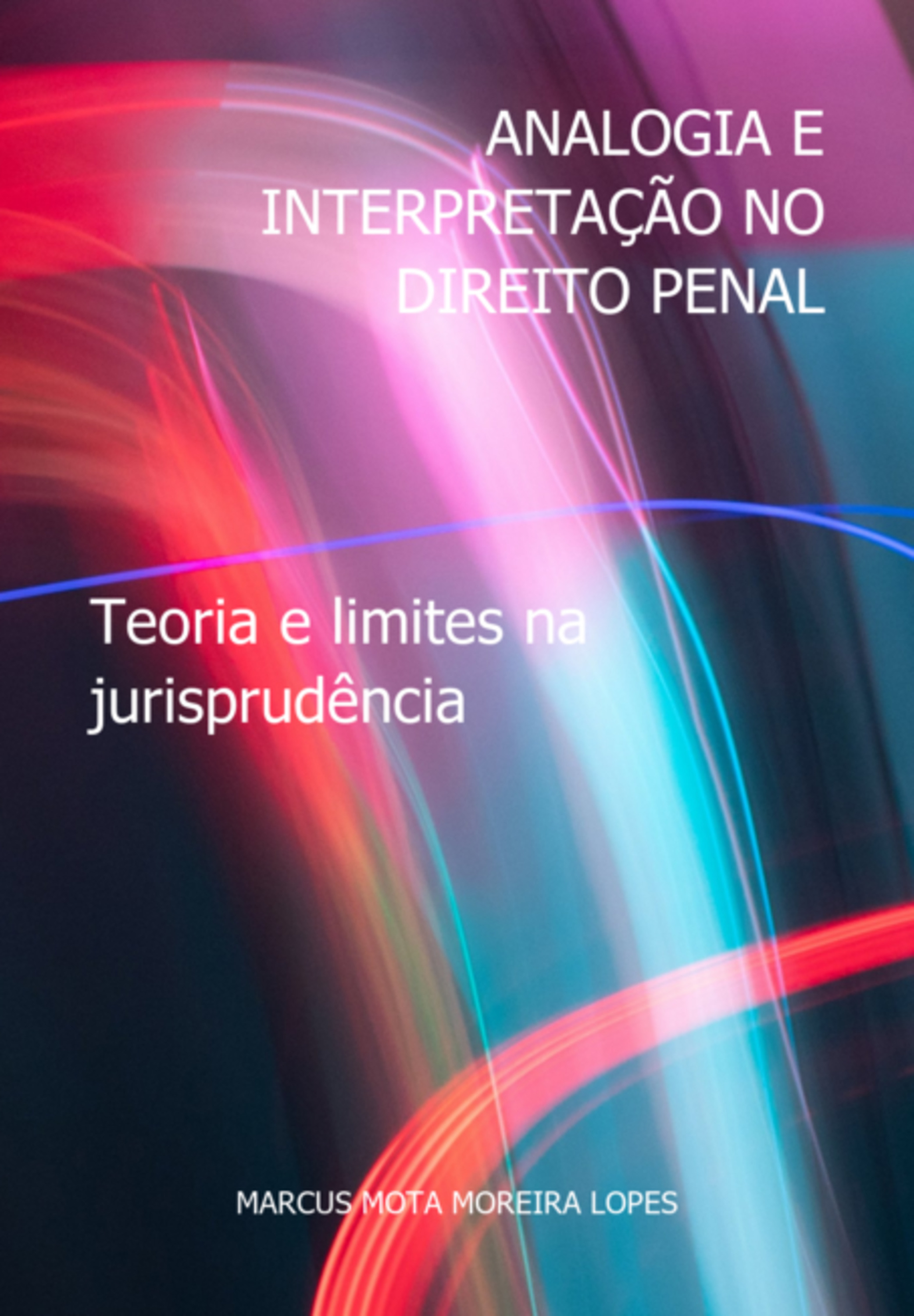 Analogia E Interpretação No Direito Penal