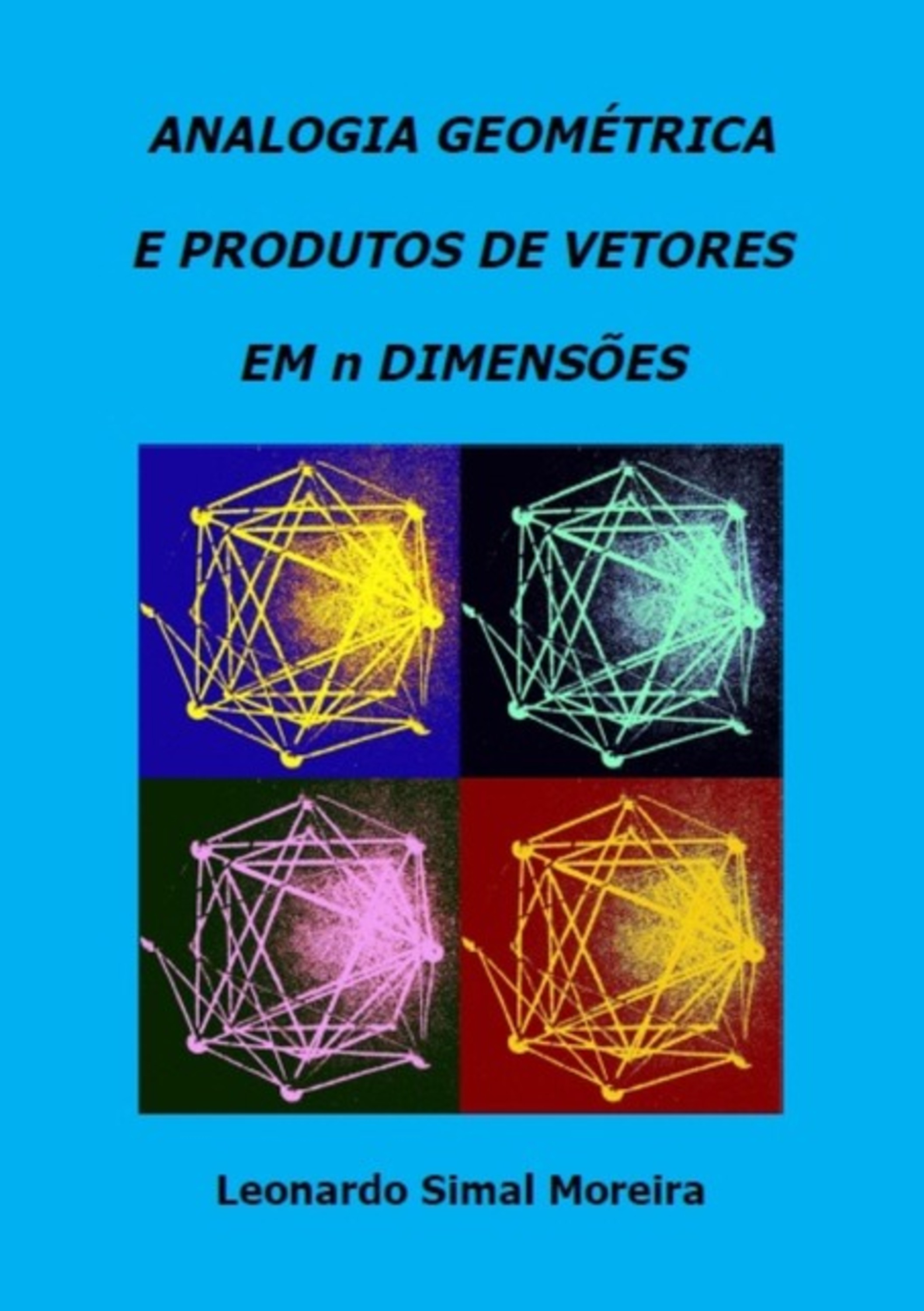 Analogia Geométrica E Produtos De Vetores Em N Dimensões