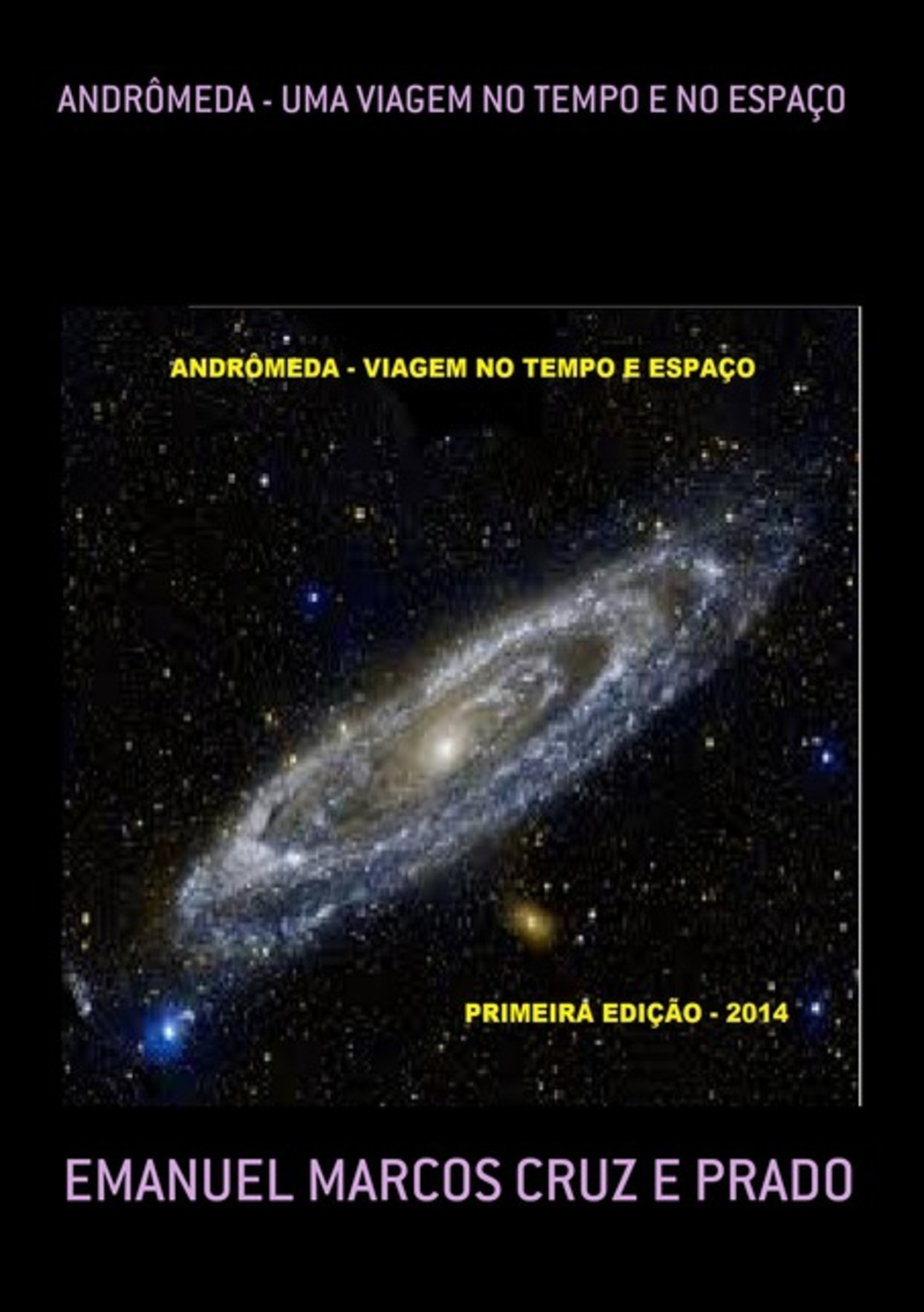 Andrômeda - Uma Viagem No Tempo E No Espaço