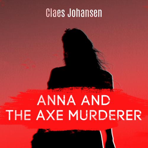 Anna and the Axe Murderer