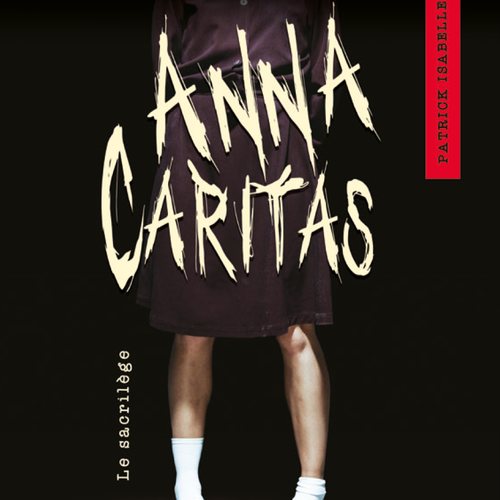 Anna Caritas tome 1: Le sacrilège