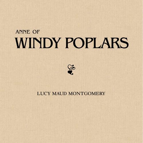 Anne of Windy Poplars