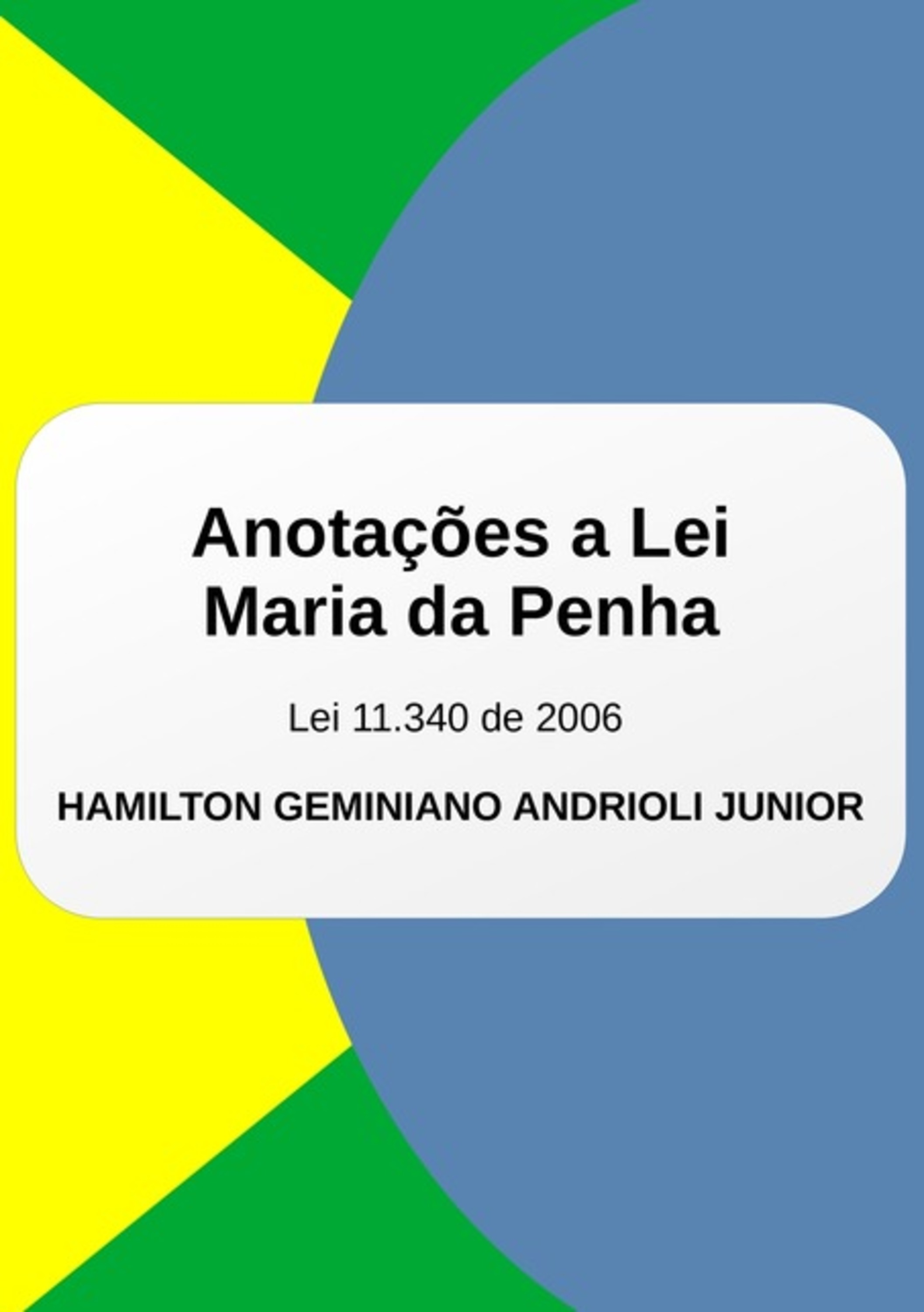 Anotações À Lei Maria Da Penha