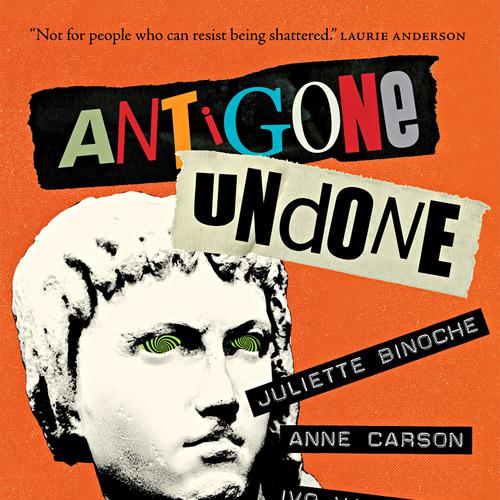 Antigone Undone