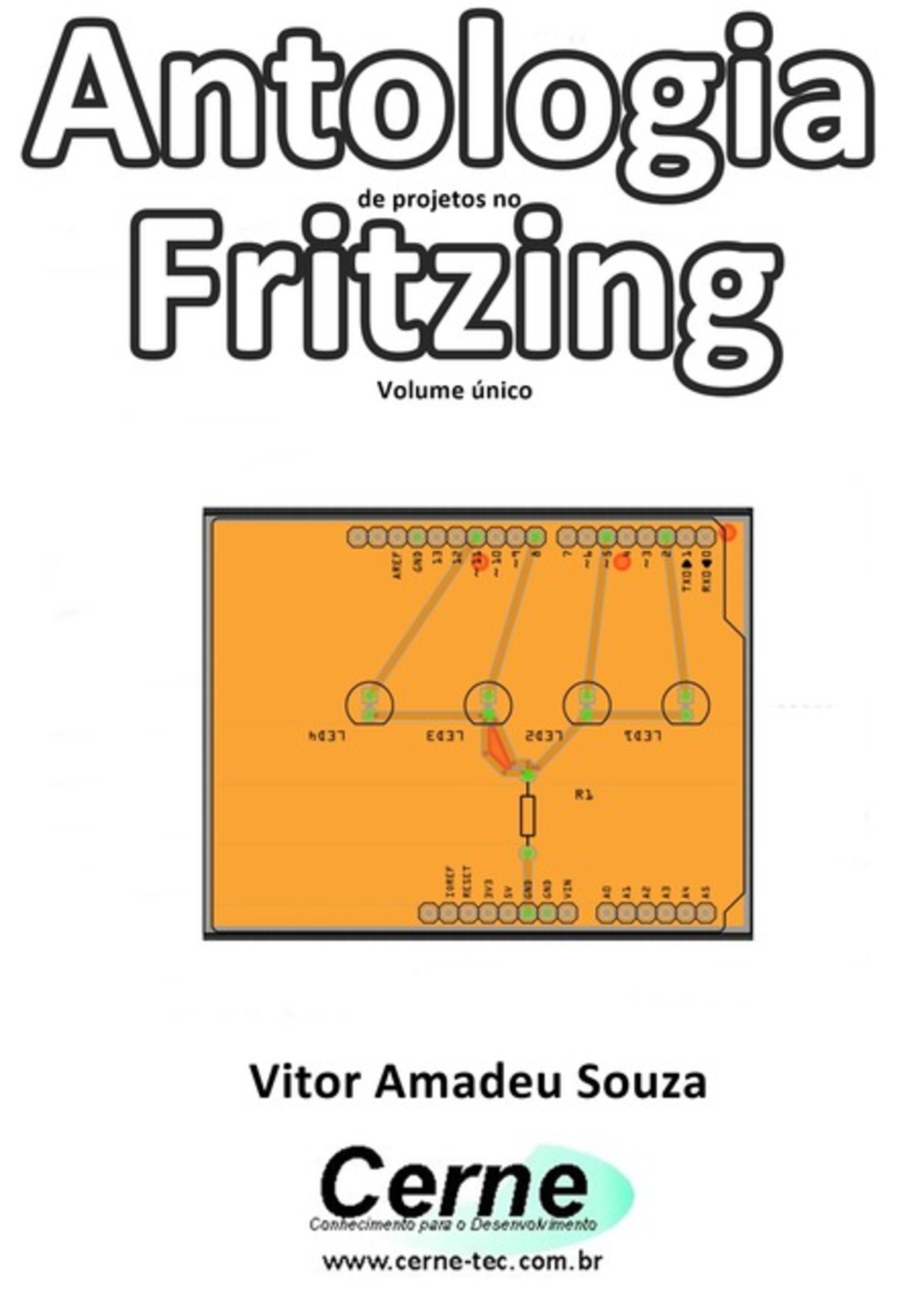 Antologia De Projetos No Fritzing Volume Único