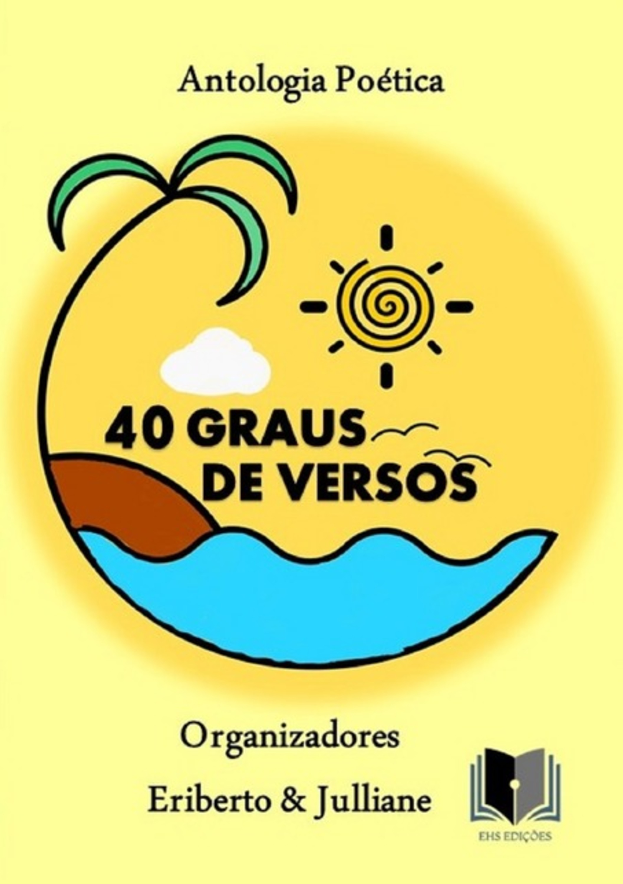 Antologia Poética 40 Graus De Versos