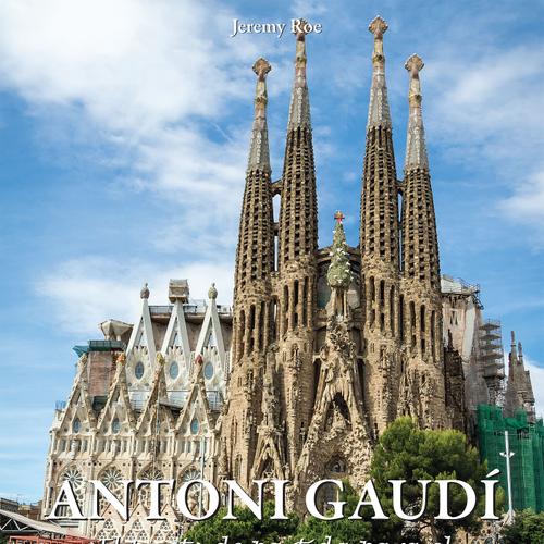 Antoni Gaudí - El punto de partida para el modernismo catalán