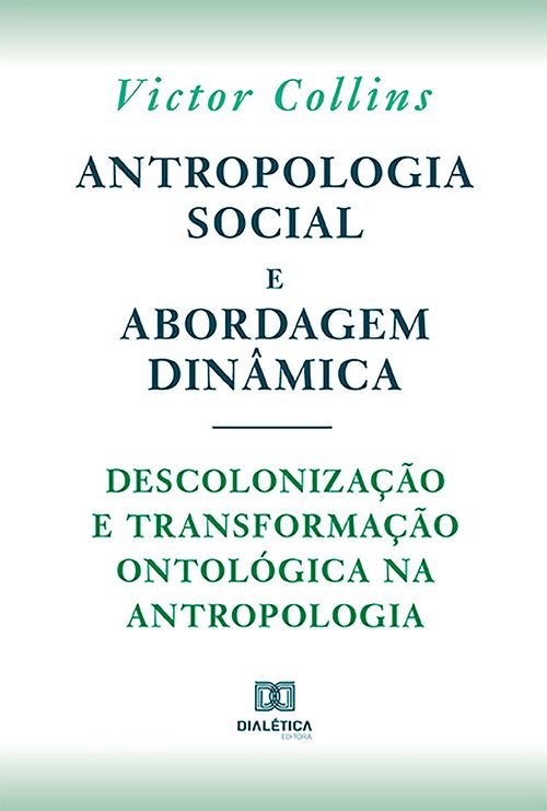 Antropologia social e abordagem dinâmica