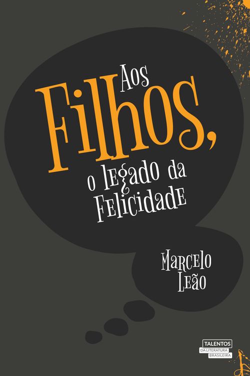 Aos filhos, o legado da felicidade