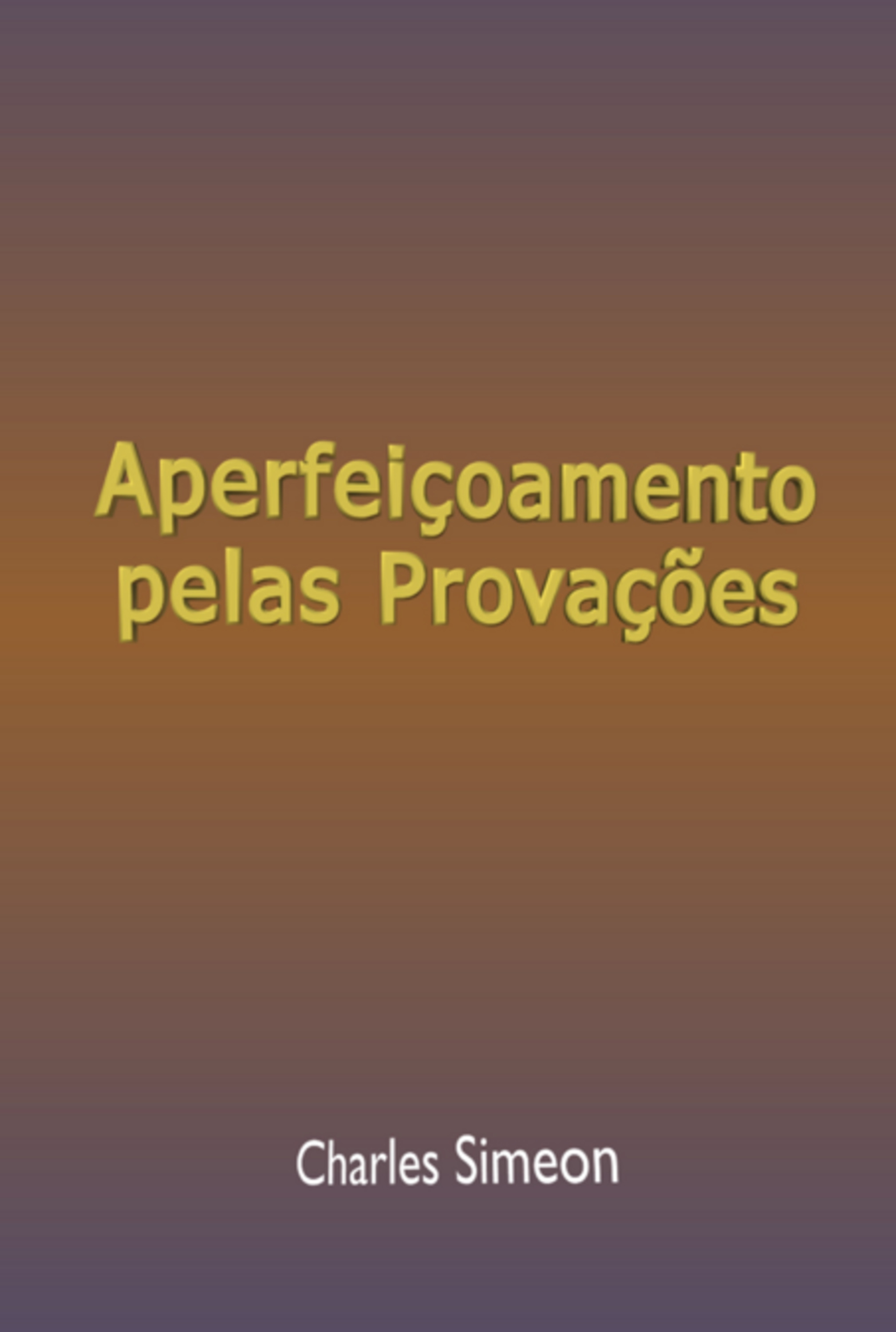 Aperfeiçoamento Pelas Provações