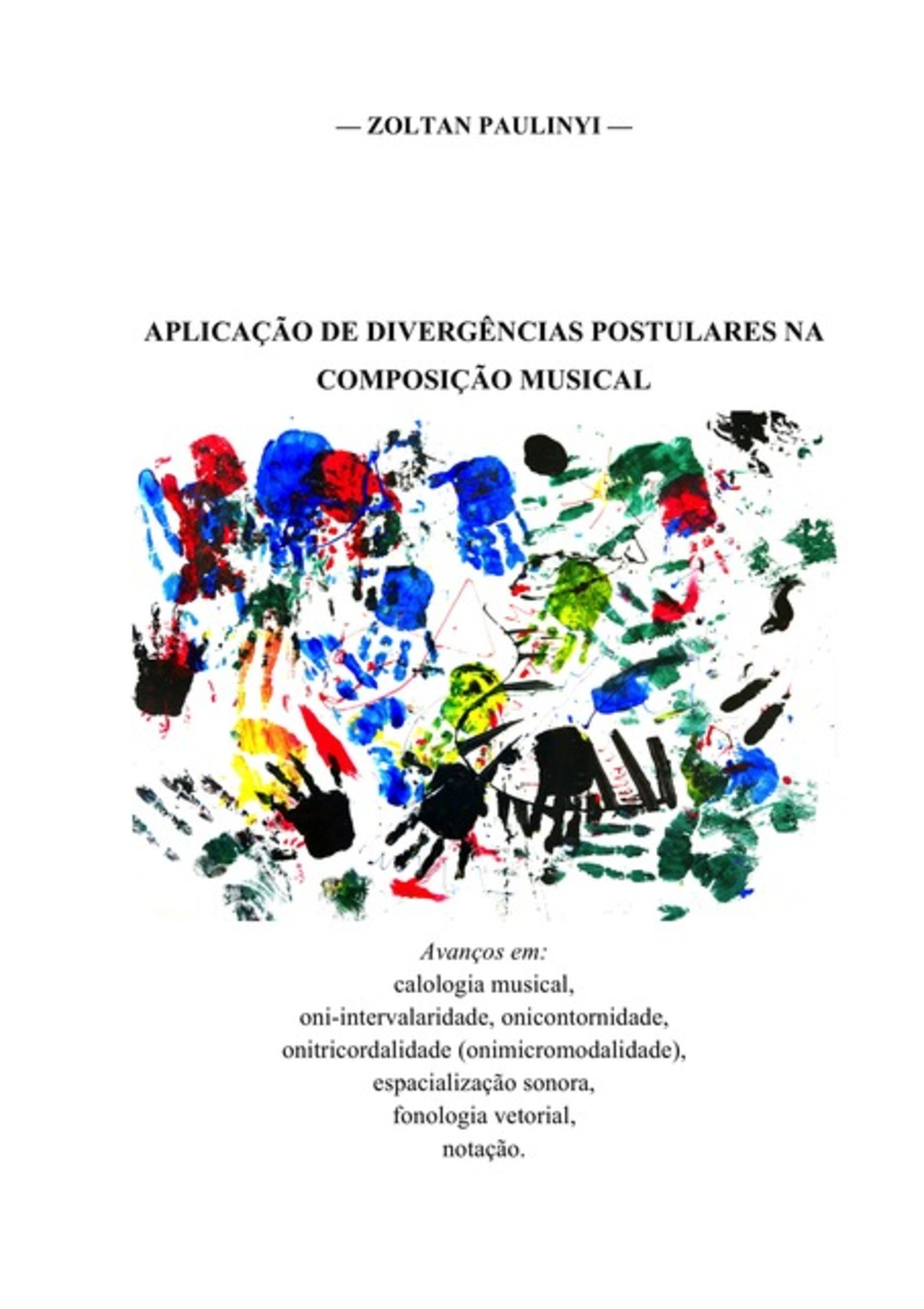 Aplicação De Divergências Postulares Na Composição Musical