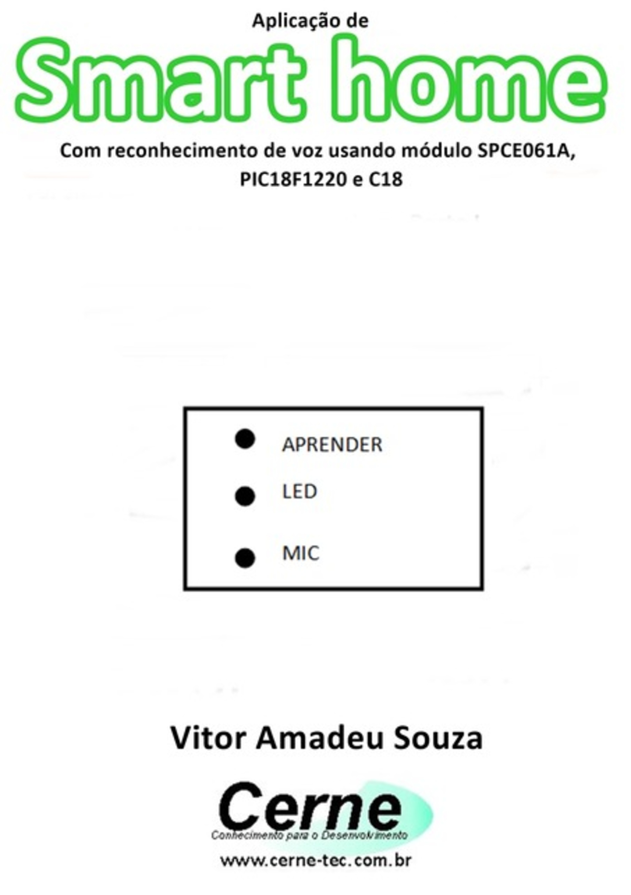 Aplicação De Smart Home Com Reconhecimento De Voz Usando Módulo Spce061a, Pic18f1220 E C18