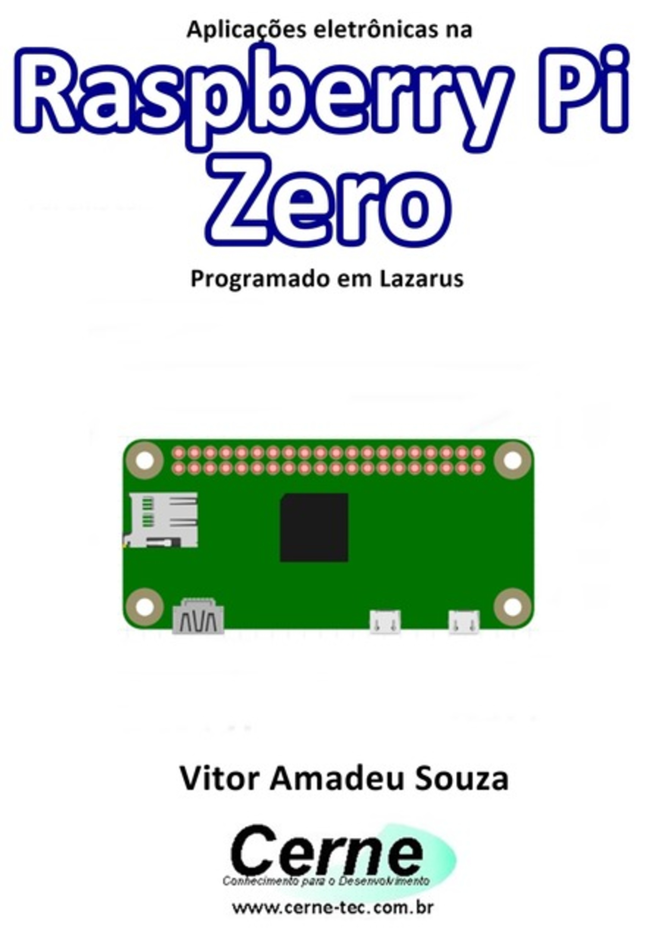 Aplicações Eletrônicas Na Raspberry Pi Zero Programado Em Lazarus