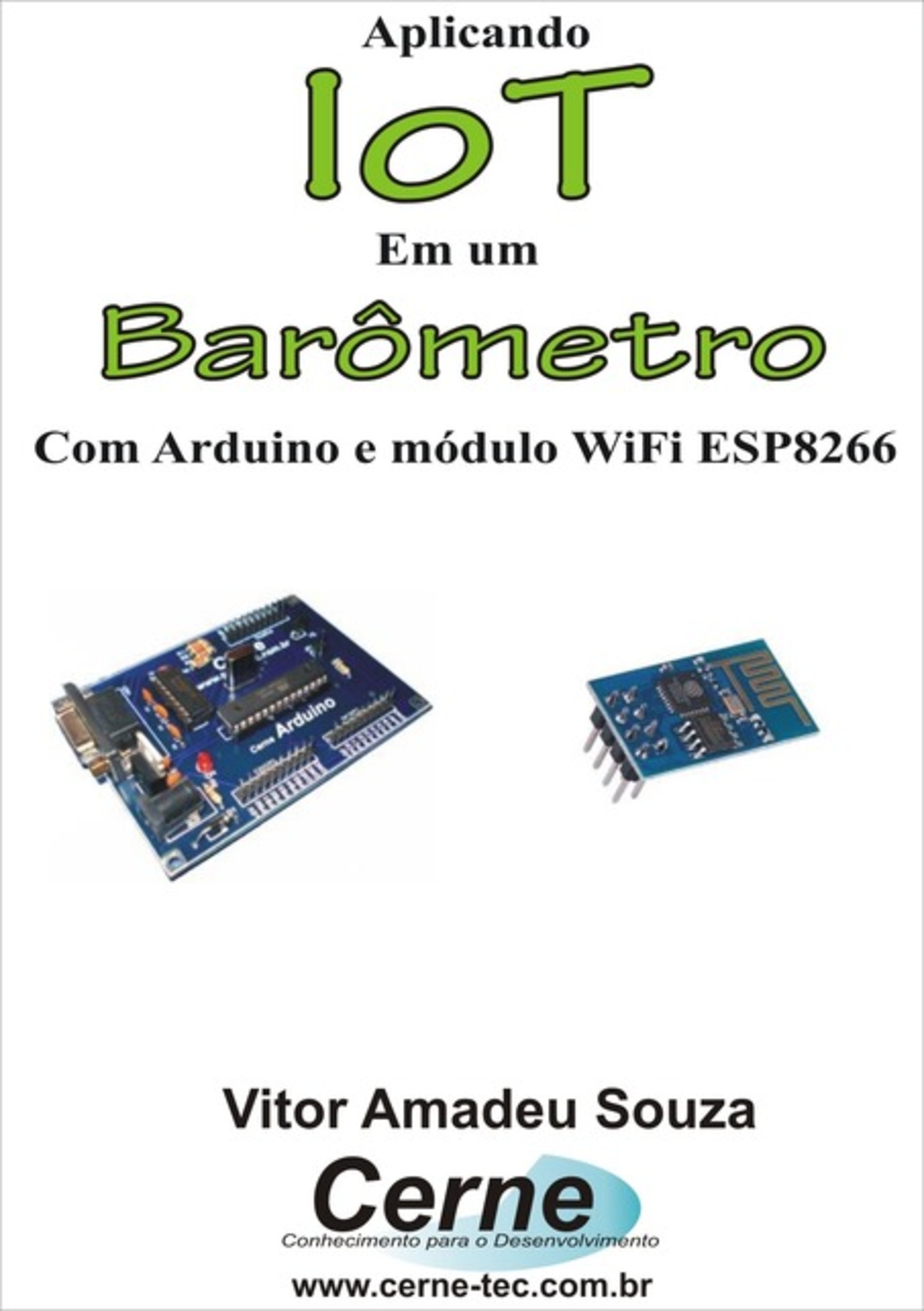 Aplicando Iot Em Um Barômetro Com Arduino E Módulo Wifi Esp8266