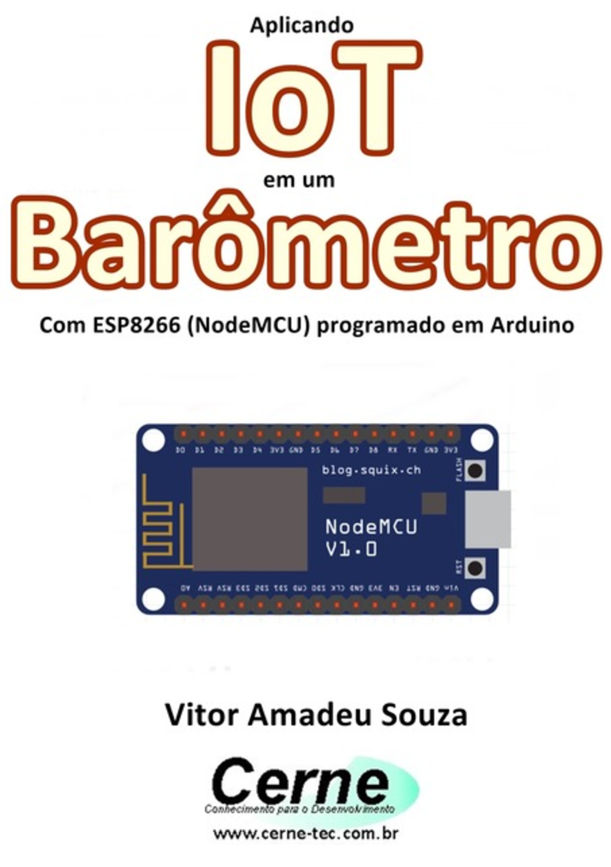 Aplicando Iot Em Um Barômetro Com Esp8266 (nodemcu) Programado Em Arduino