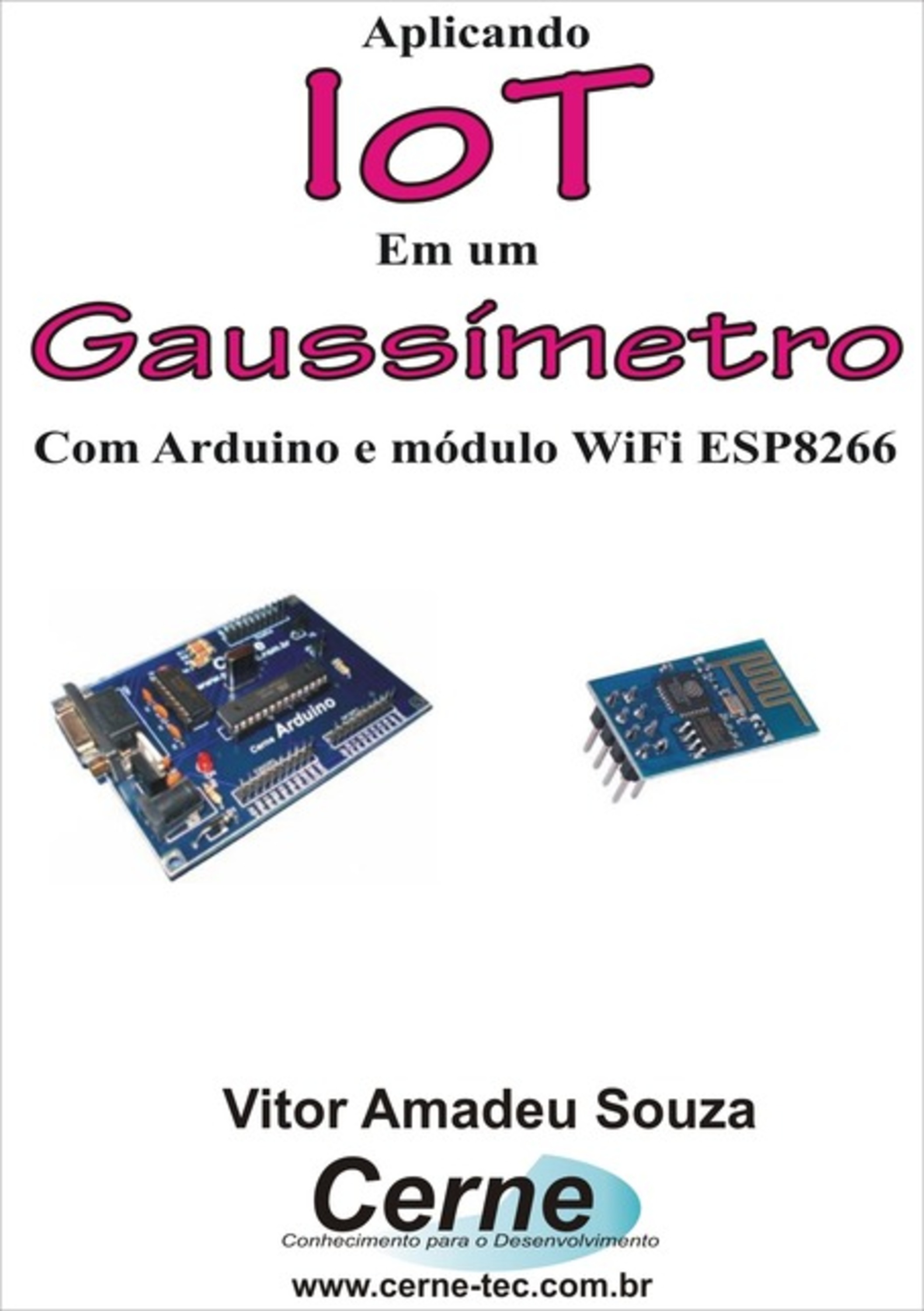 Aplicando Iot Em Um Gaussímetro Com Arduino E Módulo Wifi Esp8266