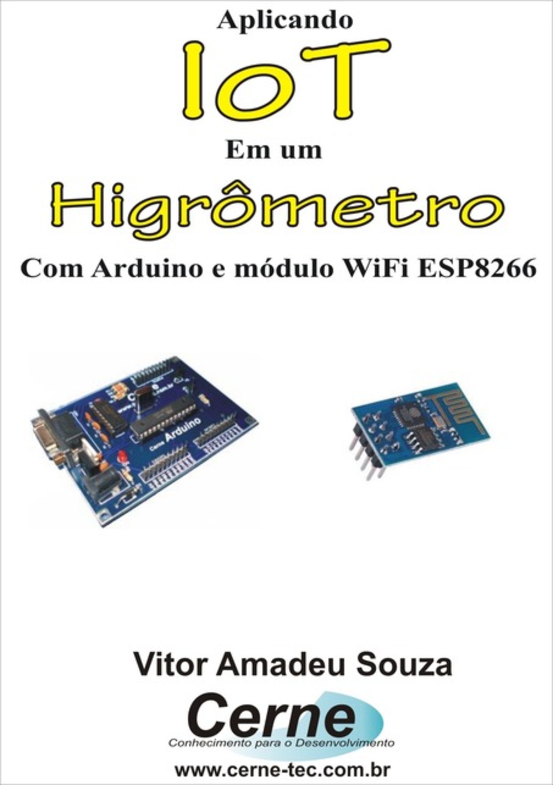 Aplicando Iot Em Um Higrômetro Com Arduino E Módulo Wifi Esp8266