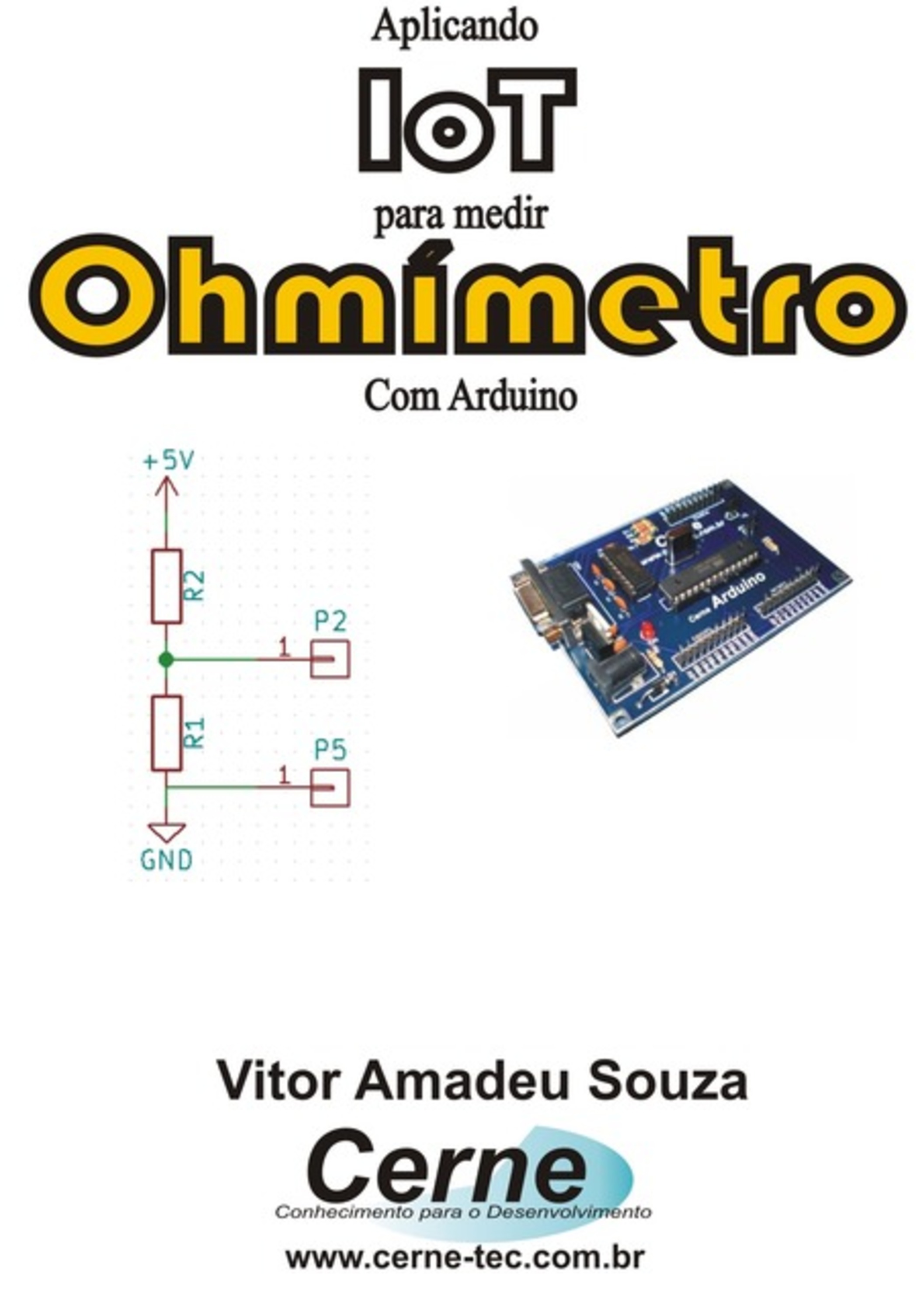 Aplicando Iot Em Um Ohmímetro Com Arduino E Módulo Wifi Esp8266