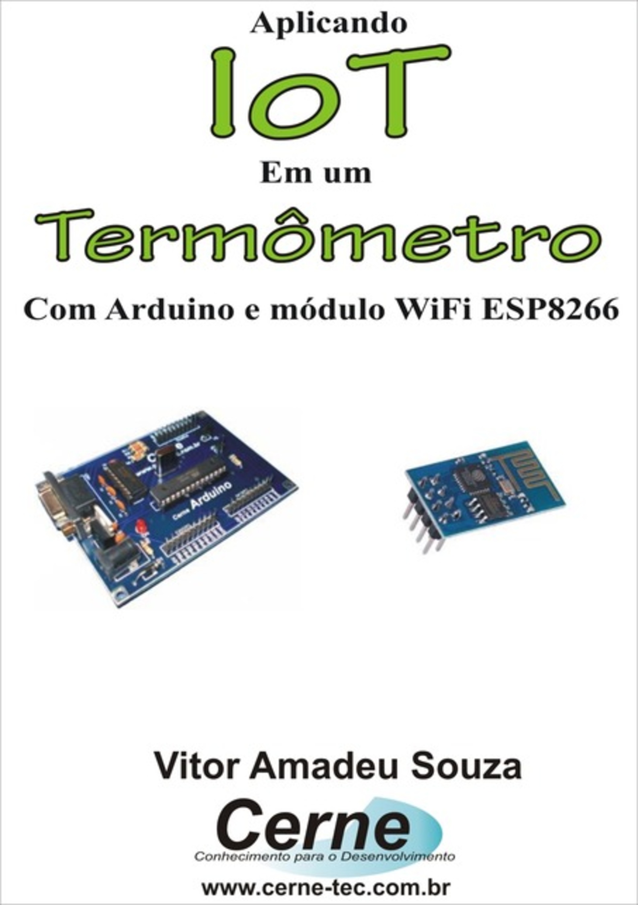 Aplicando Iot Em Um Termômetro Com Arduino E Módulo Wifi Esp8266