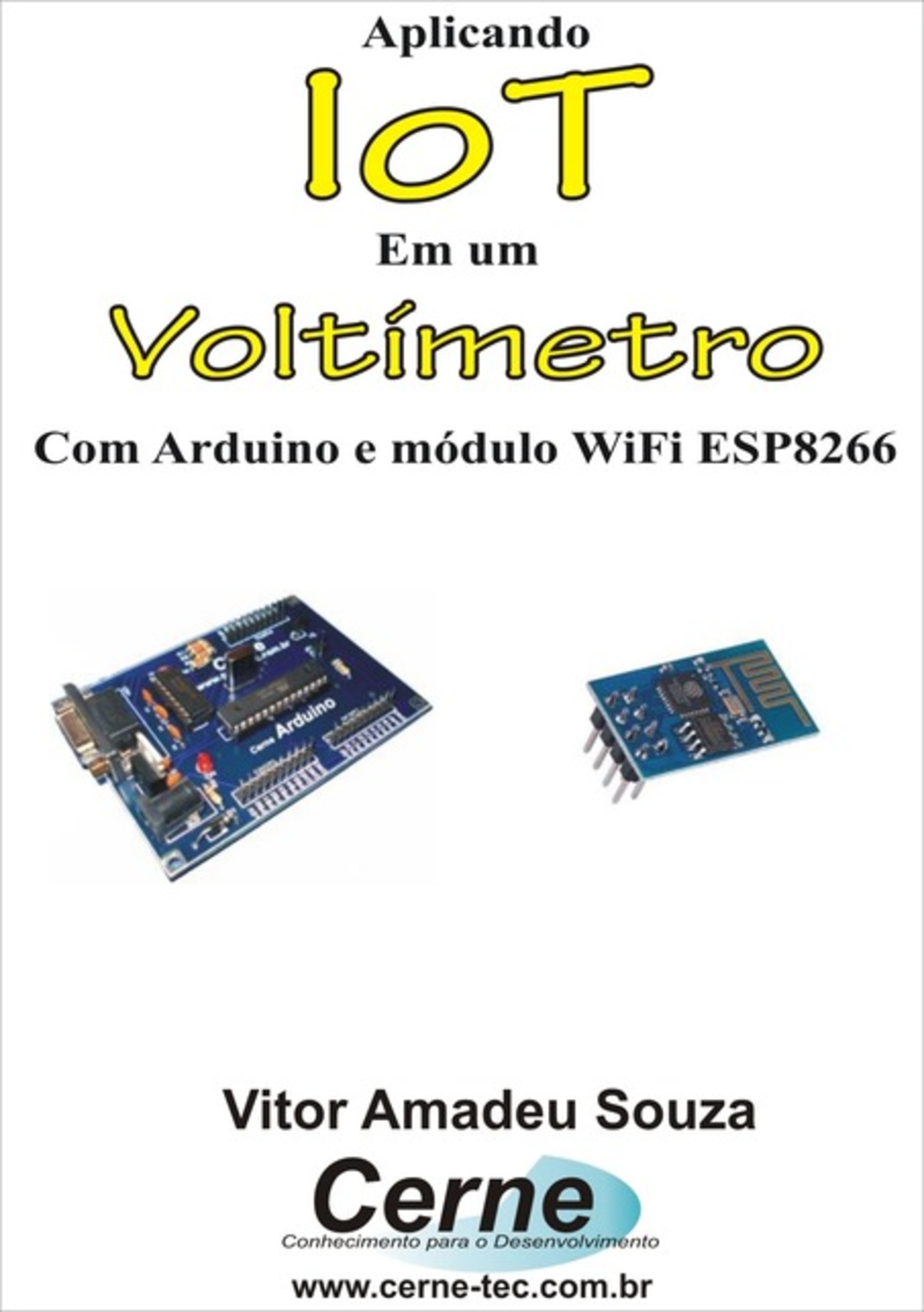 Aplicando Iot Em Um Voltímetro Com Arduino E Módulo Wifi Esp8266