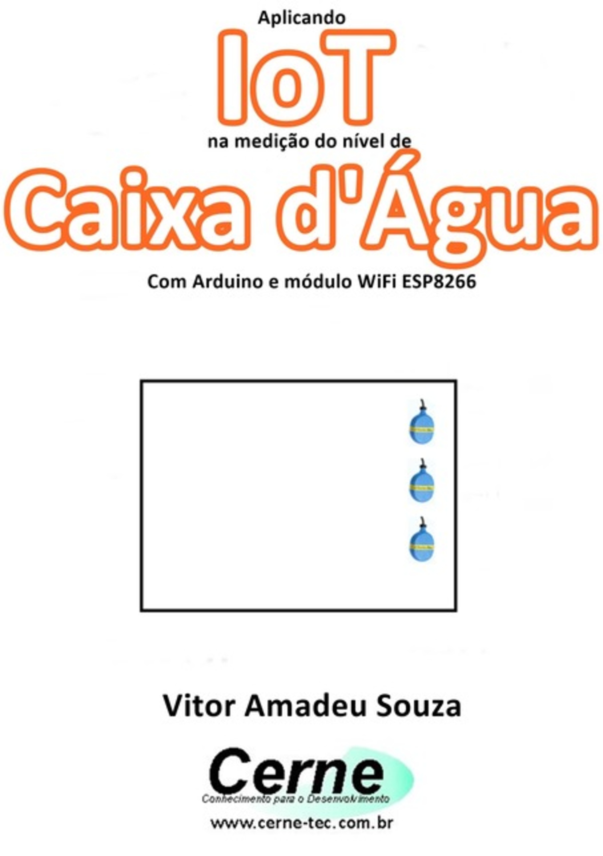 Aplicando Iot Na Medição Do Nível De Caixa D'água Com Arduino E Módulo Wifi Esp8266