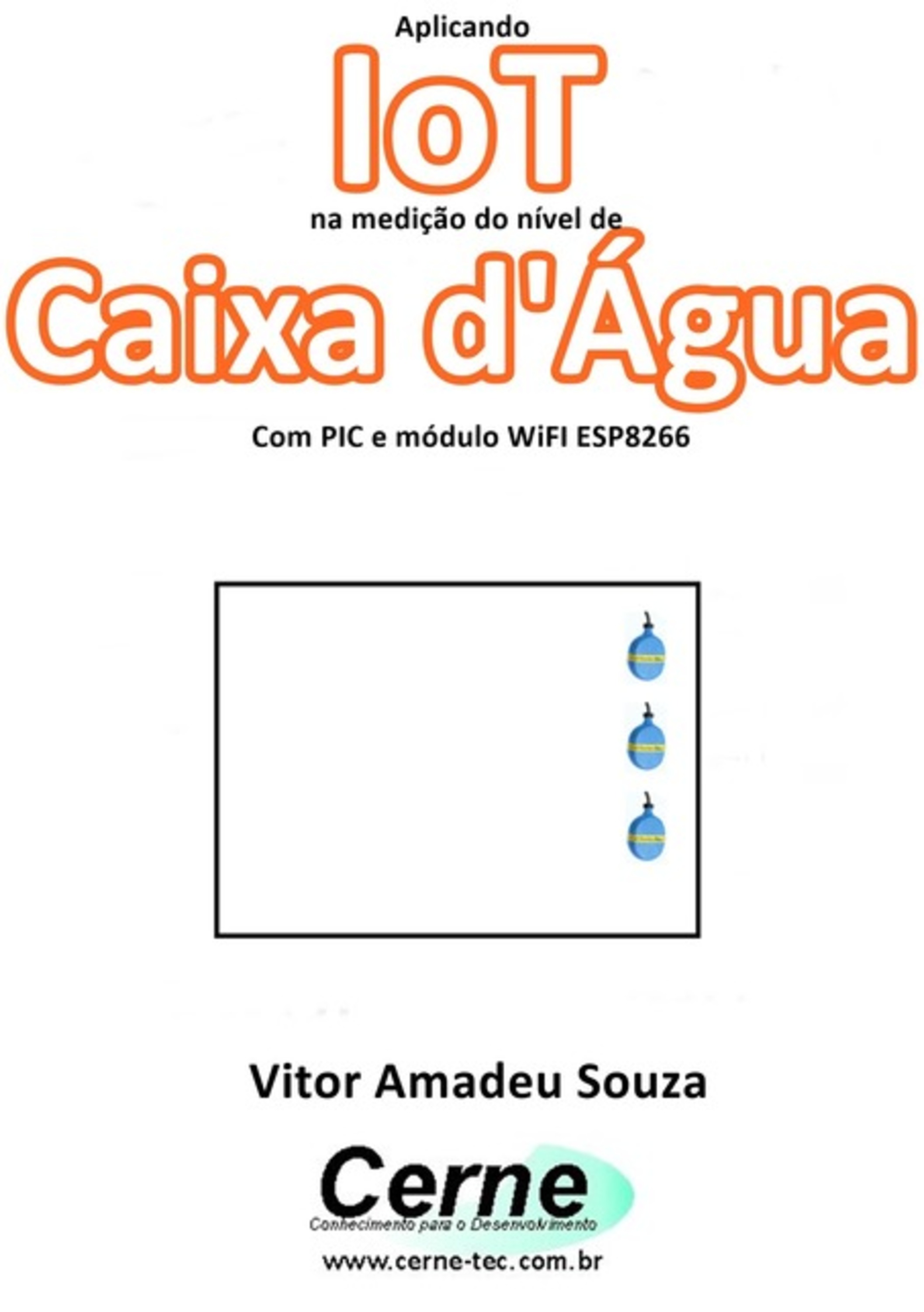 Aplicando Iot Na Medição Do Nível De Caixa D'água Com Pic E Módulo Wifi Esp8266