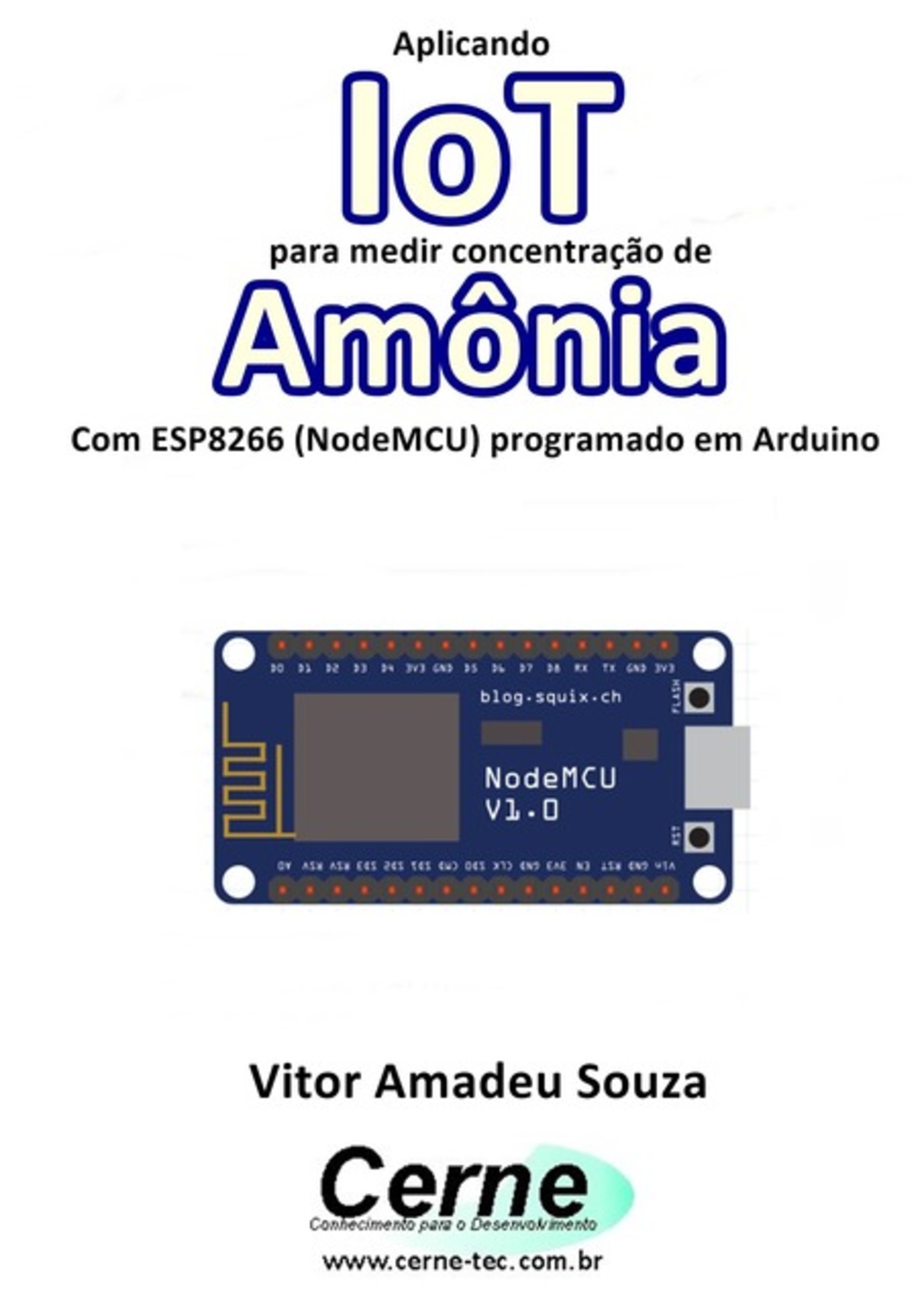 Aplicando Iot Para Medir Concentração De Amônia Com Esp8266 (nodemcu) Programado Em Arduino