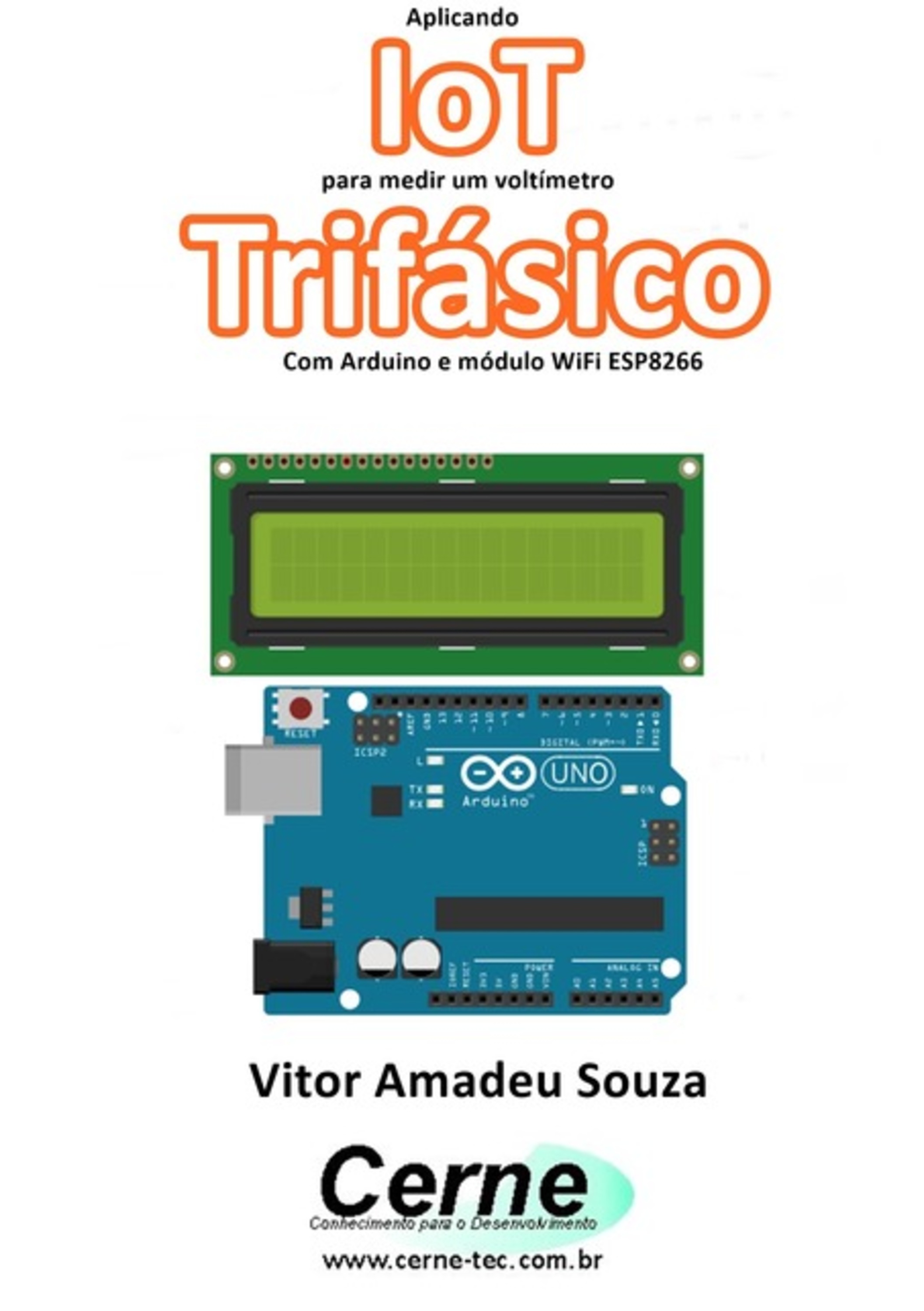 Aplicando Iot Para Medir Um Voltímetro Trifásico Com Arduino E Módulo Wifi Esp8266