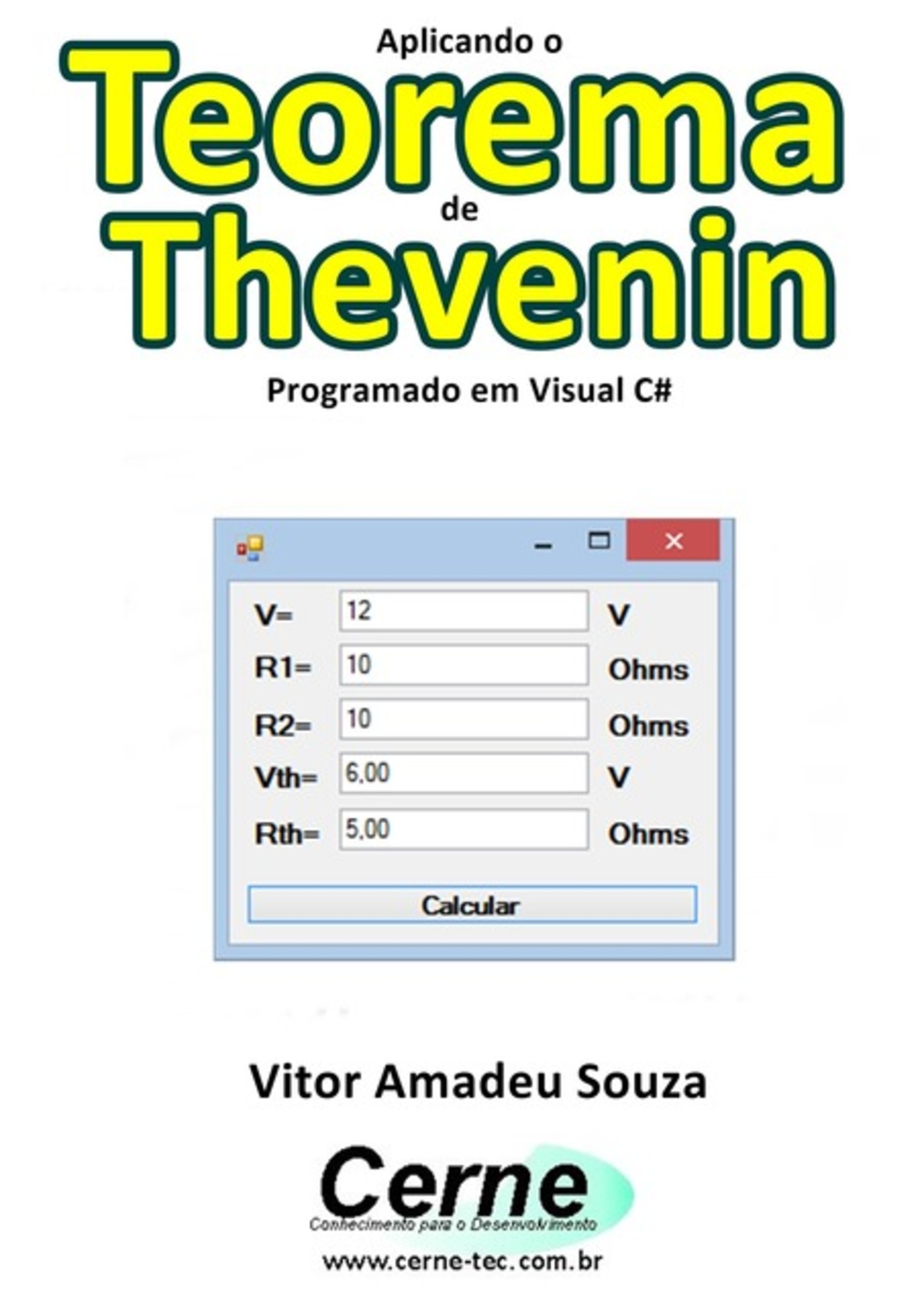 Aplicando O Teorema De Thevenin Programado Em Visual C#