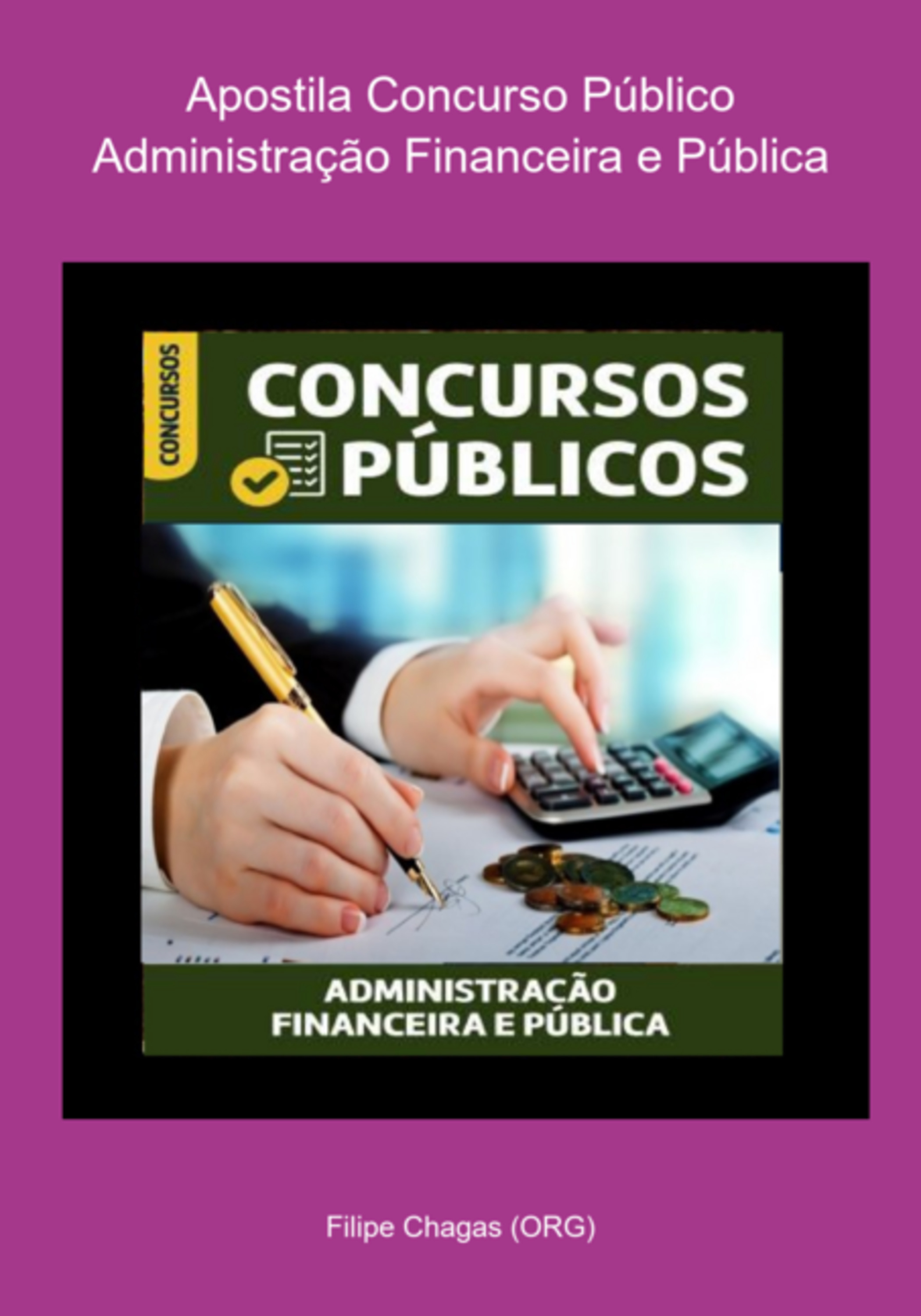 Apostila Concurso Público – Administração Financeira E Pública