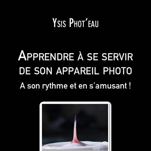 Apprendre à se servir de son appareil photo