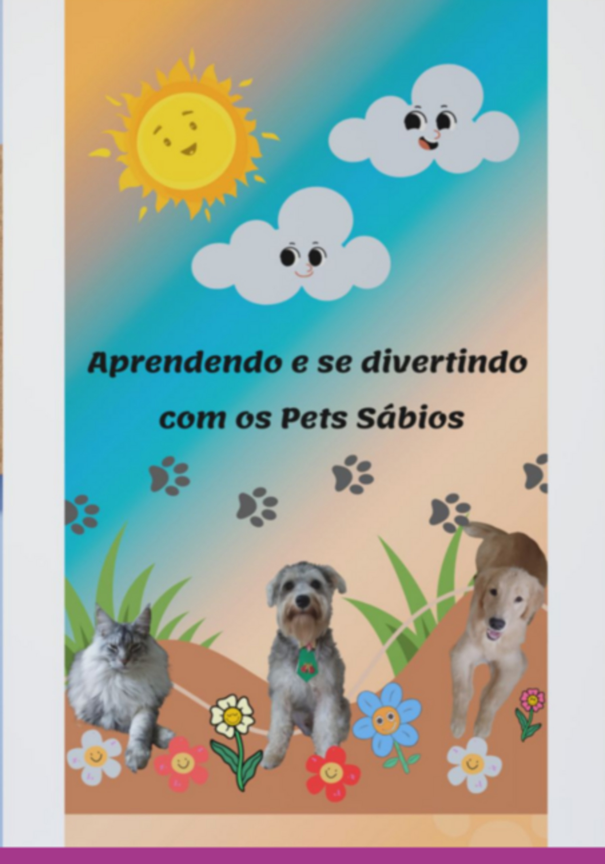 Aprendendo E Se Divertindo Com Os Pets Sábios