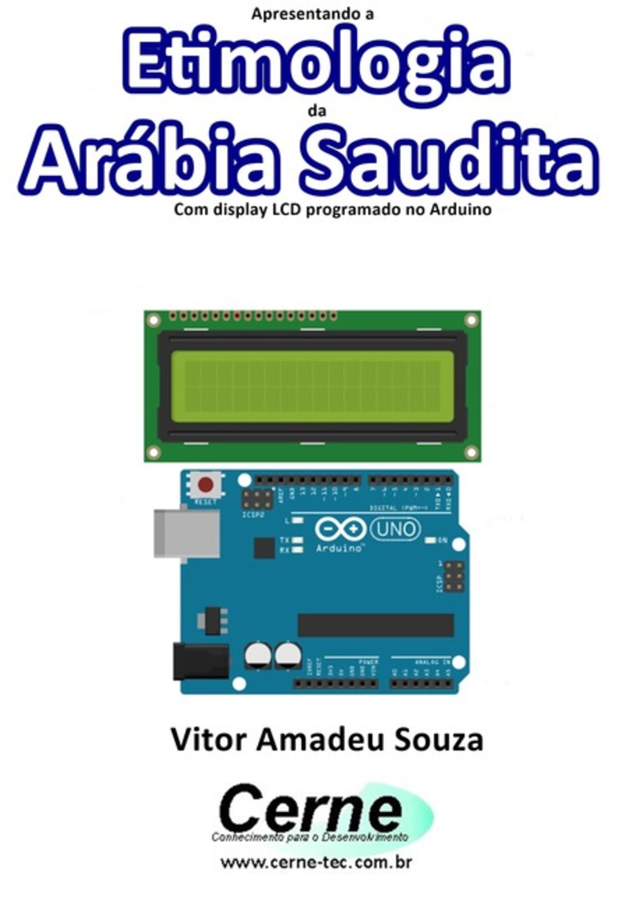 Apresentando A Etimologia Da Arábia Saudita Com Display Lcd Programado No Arduino