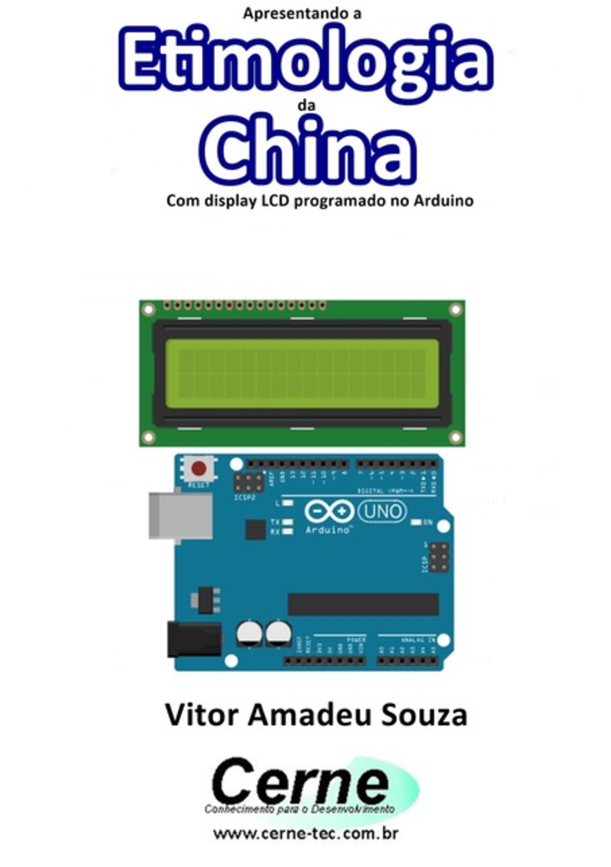 Apresentando A Etimologia Da China Com Display Lcd Programado No Arduino