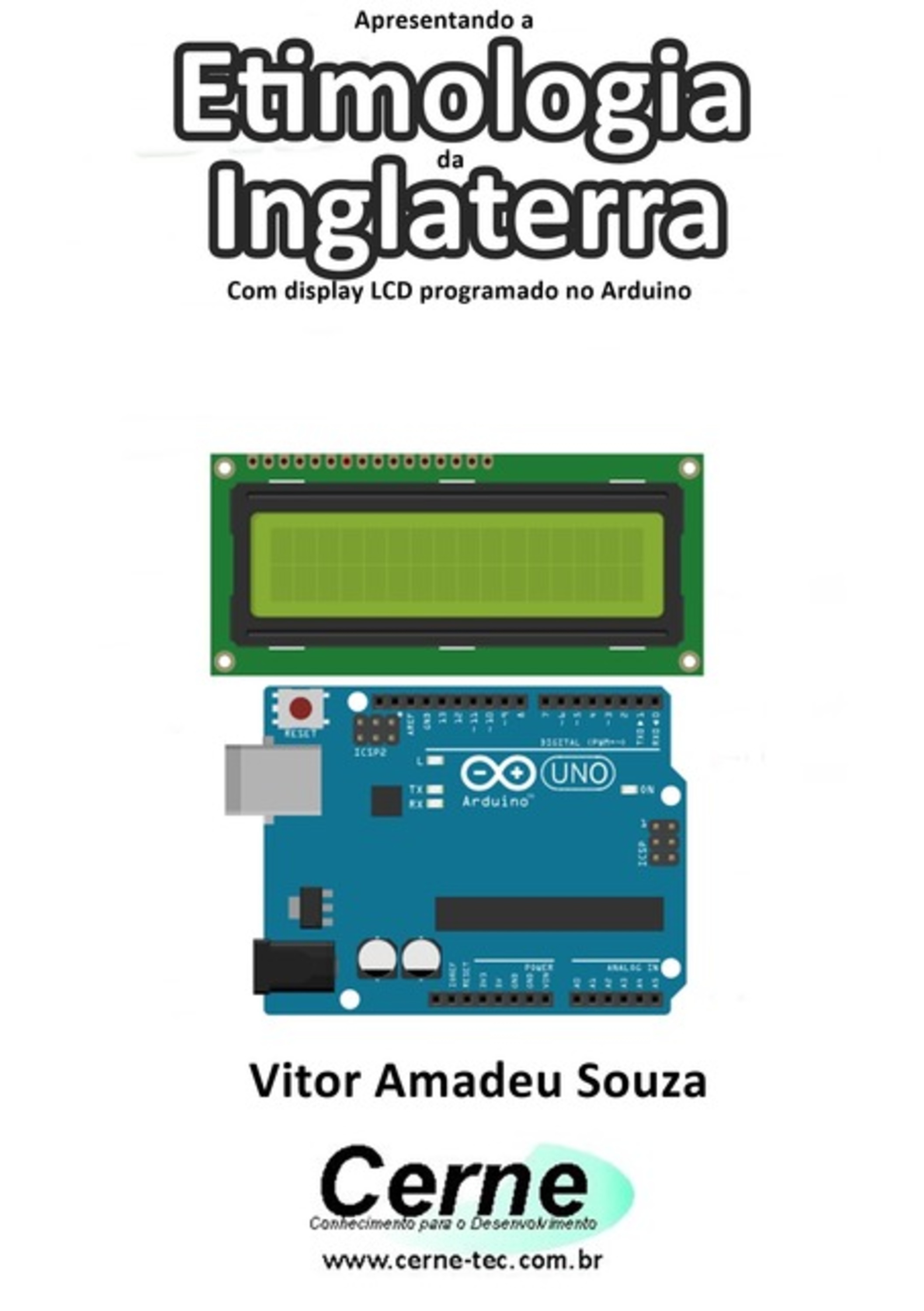 Apresentando A Etimologia Da Inglaterra Com Display Lcd Programado No Arduino