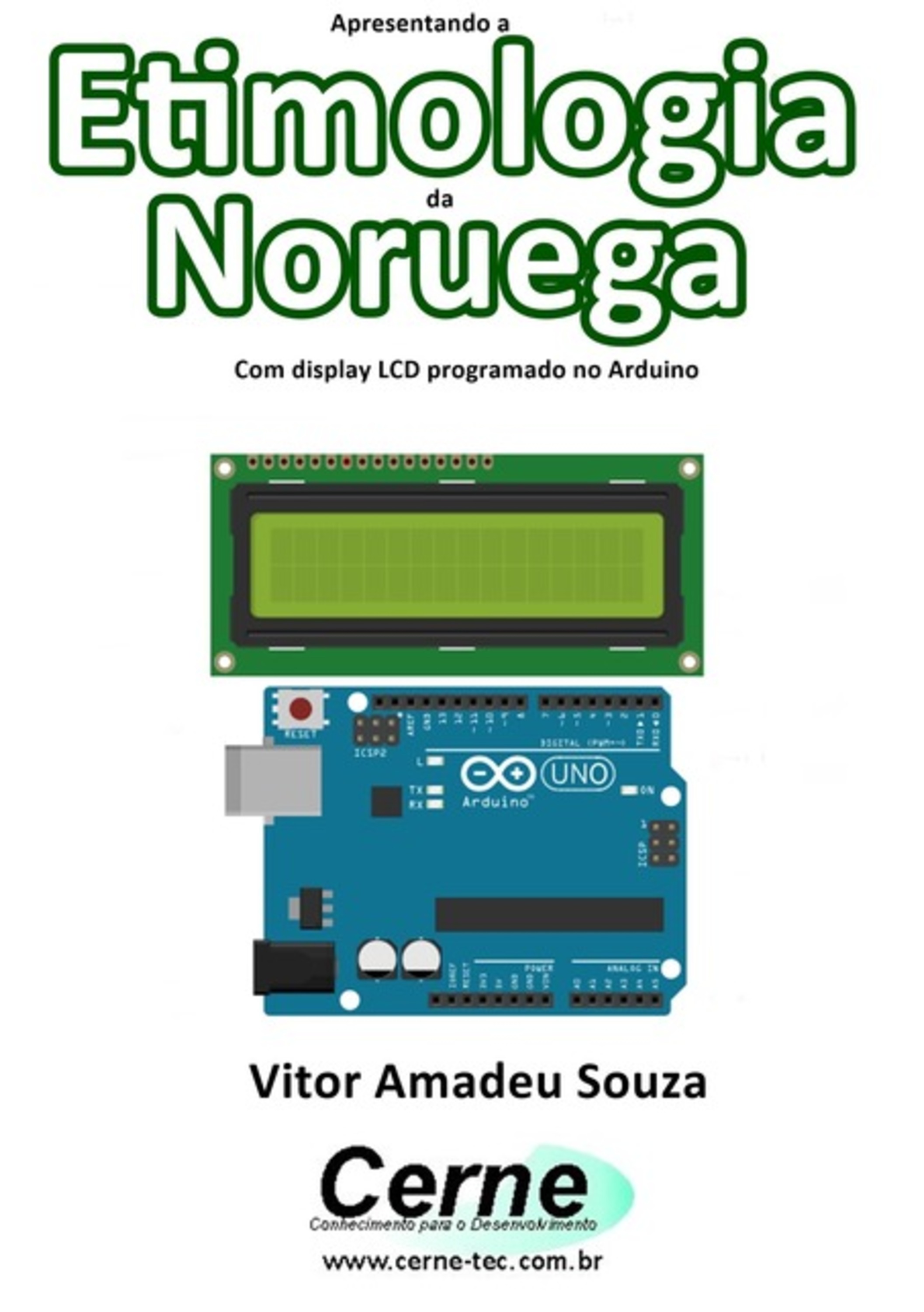 Apresentando A Etimologia Da Noruega Com Display Lcd Programado No Arduino