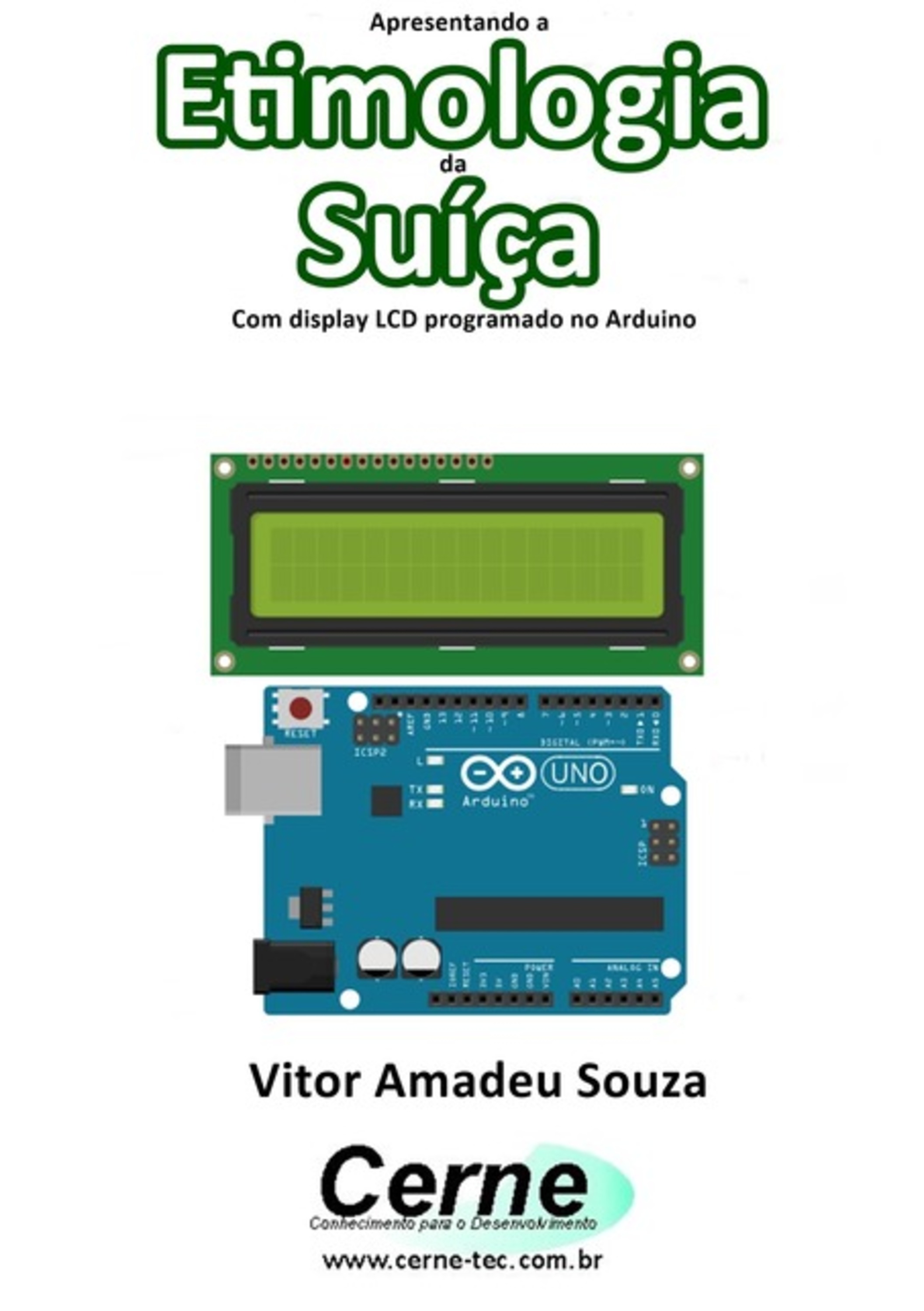 Apresentando A Etimologia Da Suíça Com Display Lcd Programado No Arduino