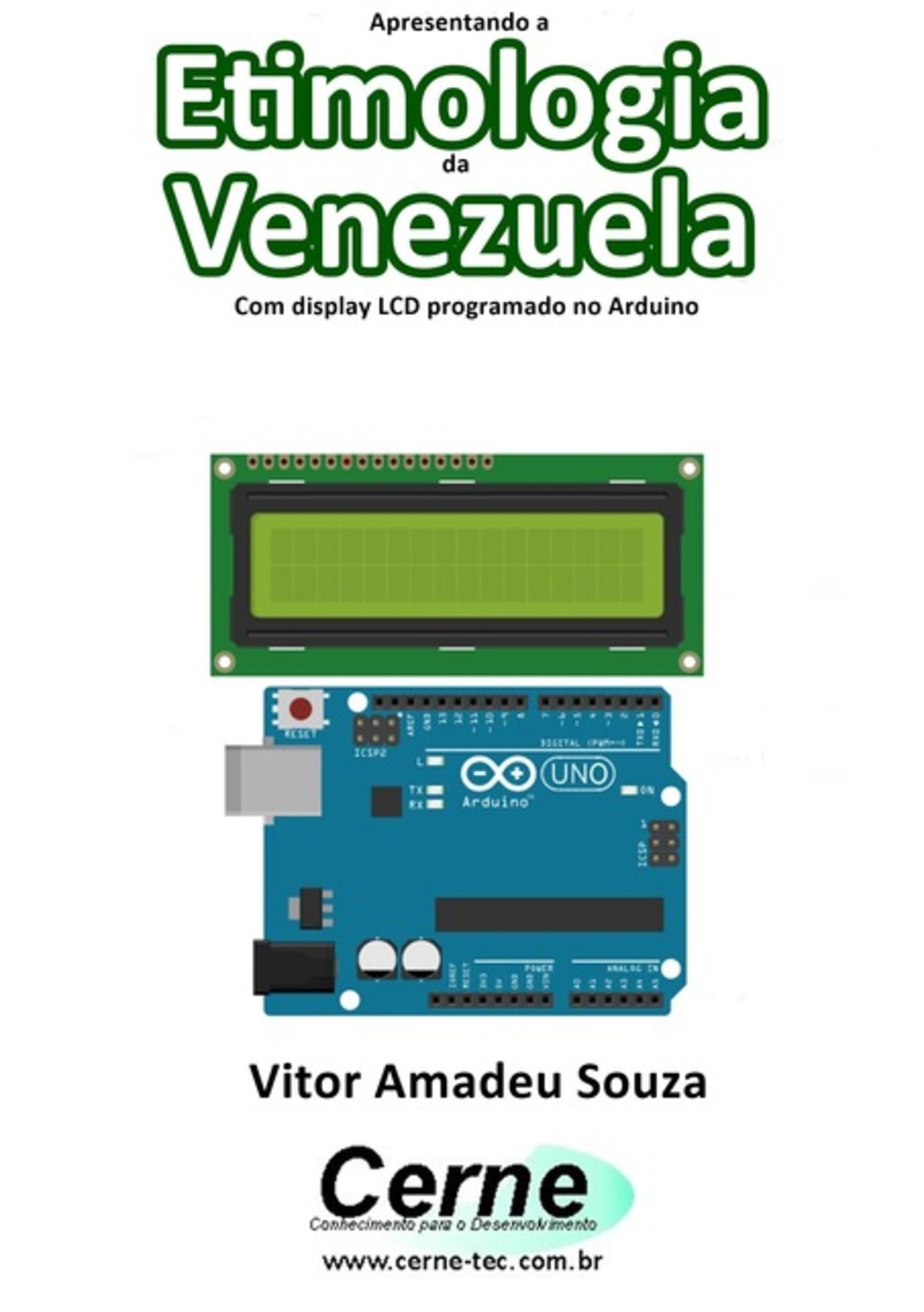 Apresentando A Etimologia Da Venezuela Com Display Lcd Programado No Arduino