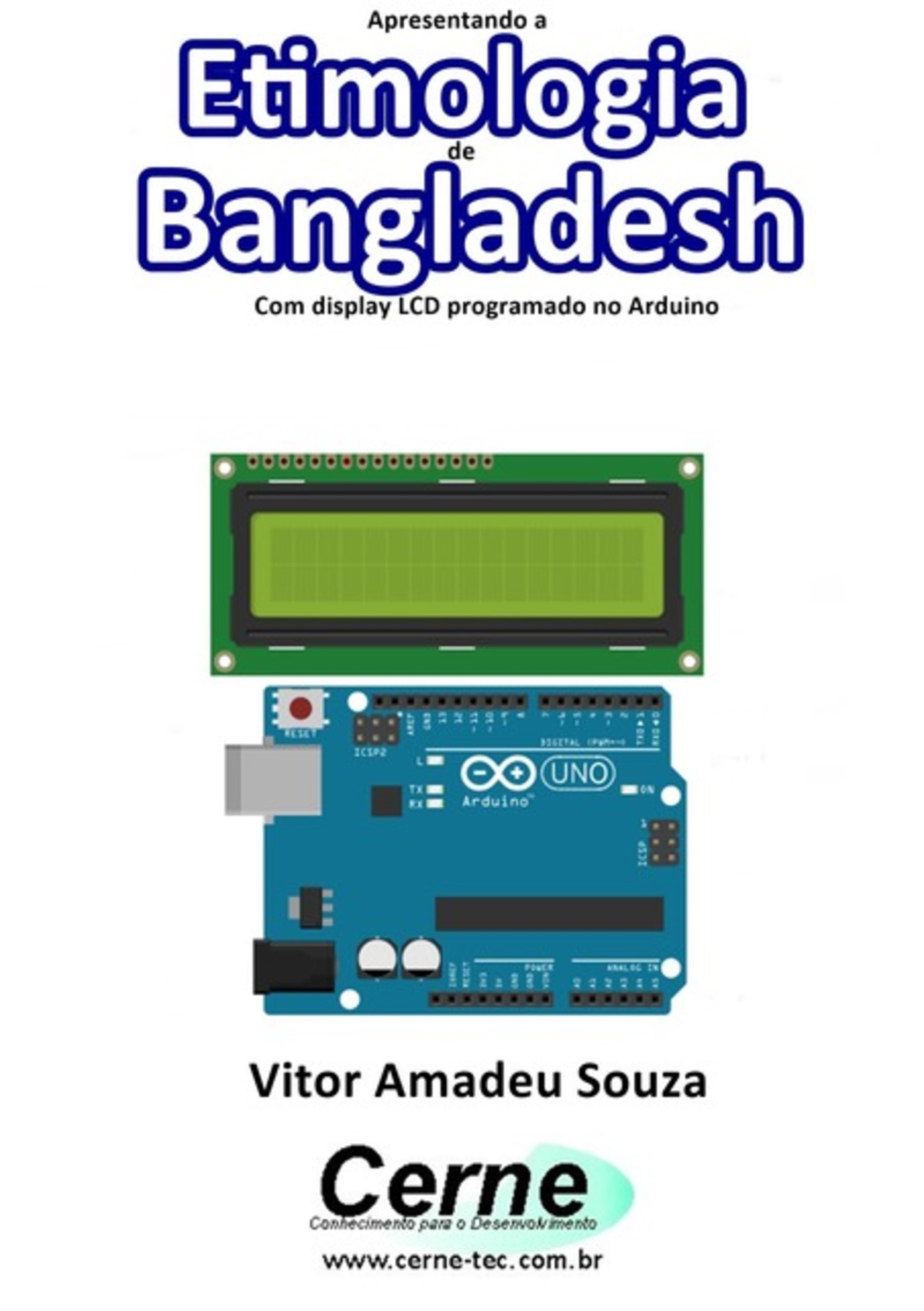 Apresentando A Etimologia De Bangladesh Com Display Lcd Programado No Arduino