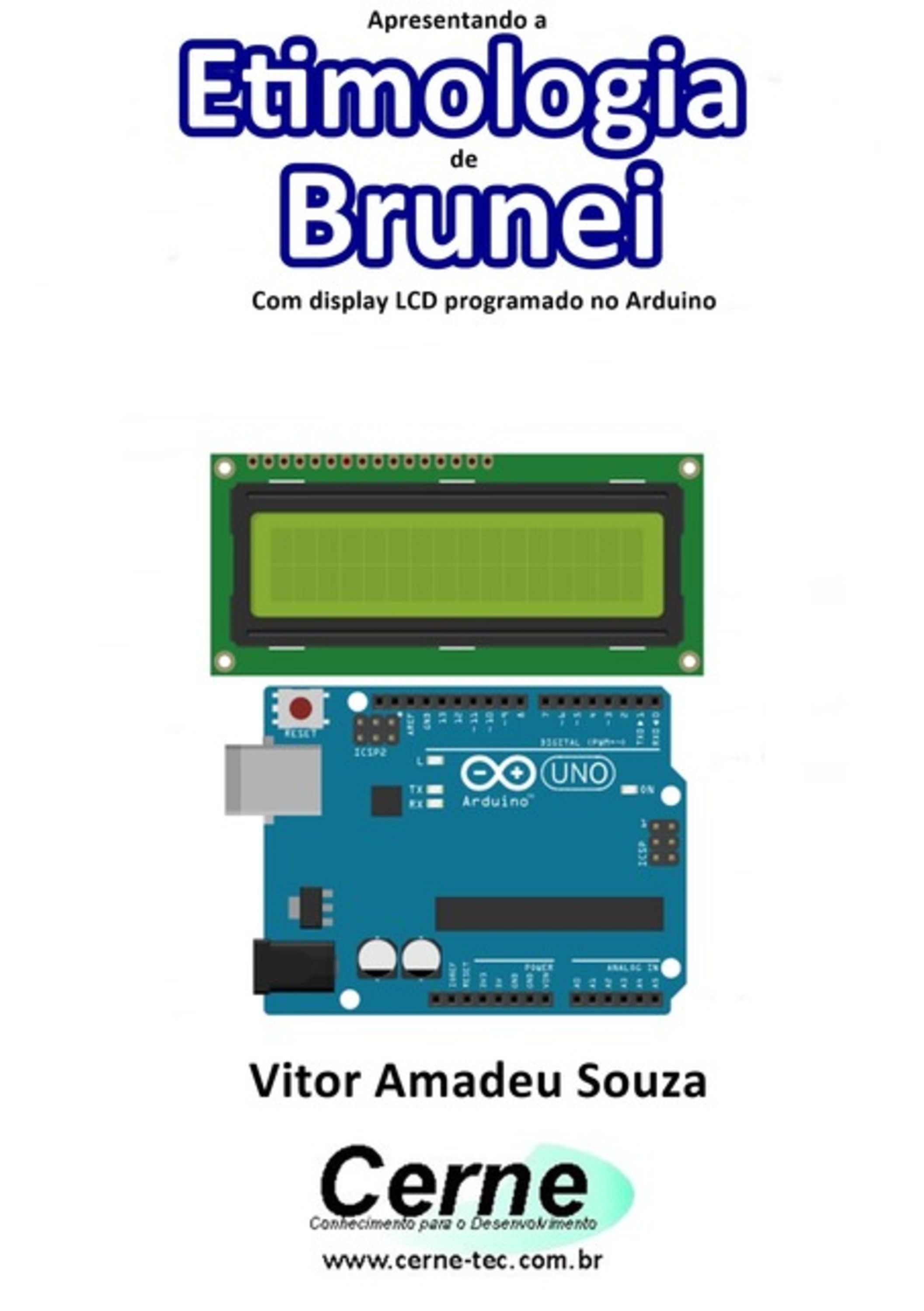 Apresentando A Etimologia De Brunei Com Display Lcd Programado No Arduino