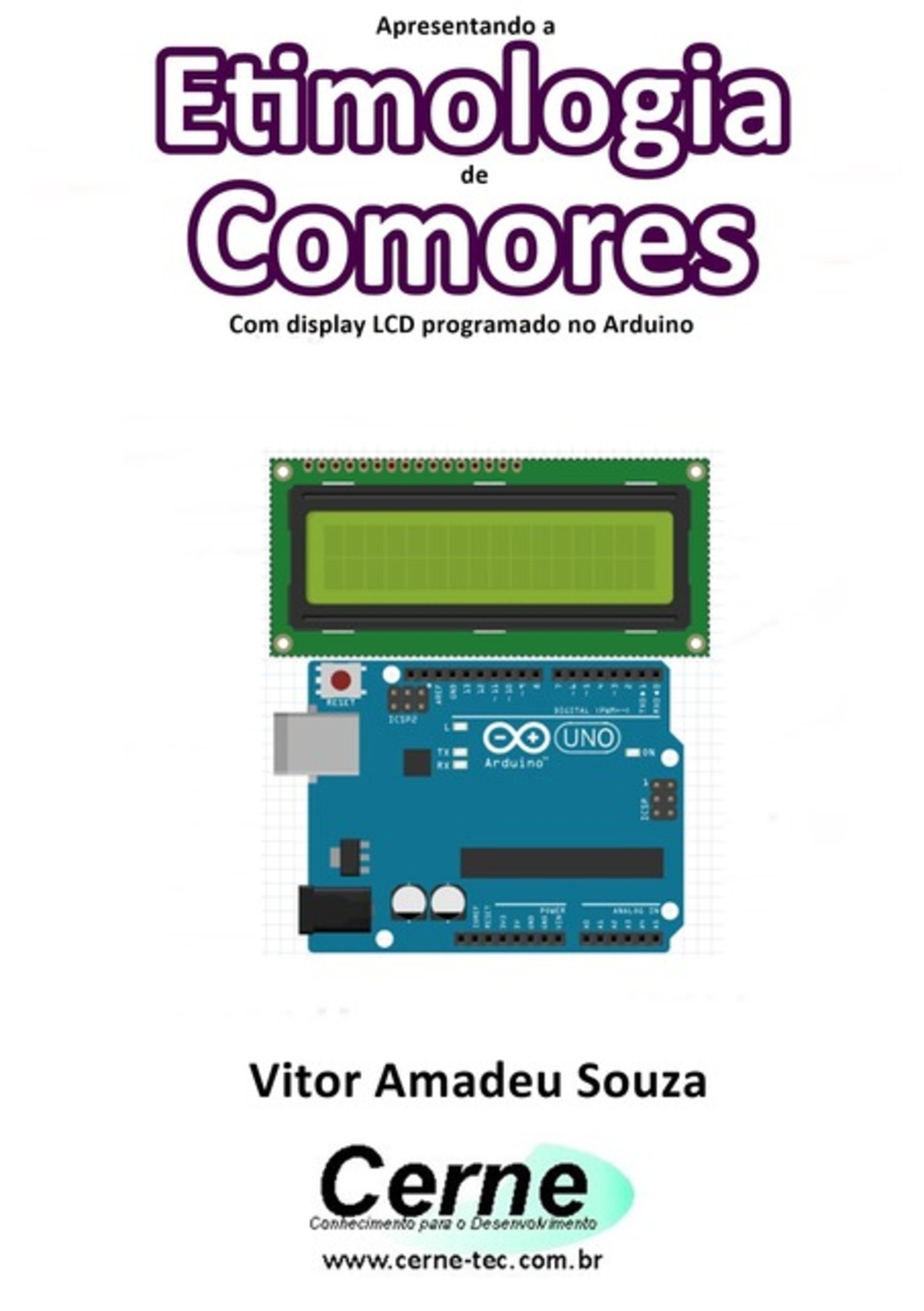 Apresentando A Etimologia De Comores Com Display Lcd Programado No Arduino