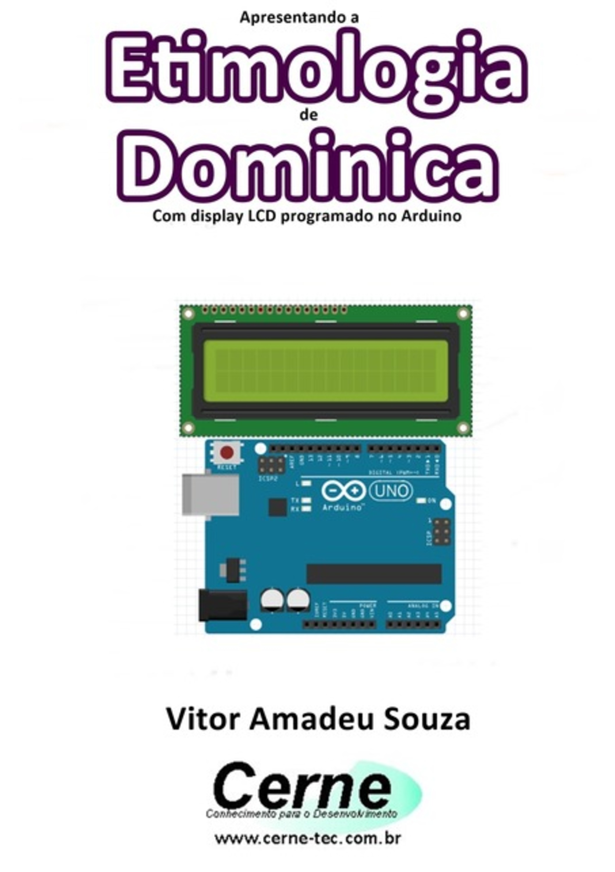 Apresentando A Etimologia De Dominica Com Display Lcd Programado No Arduino