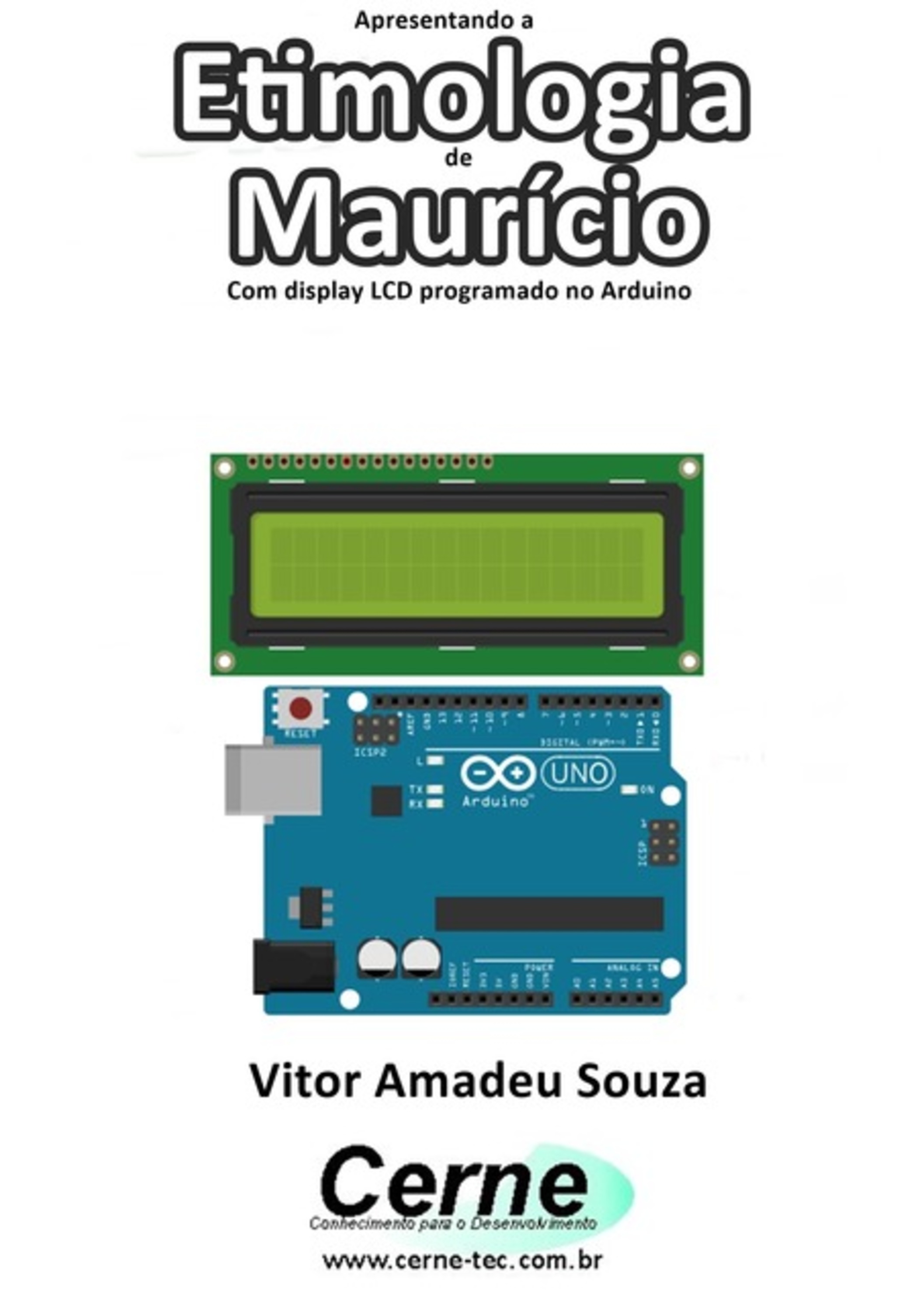 Apresentando A Etimologia De Maurício Com Display Lcd Programado No Arduino