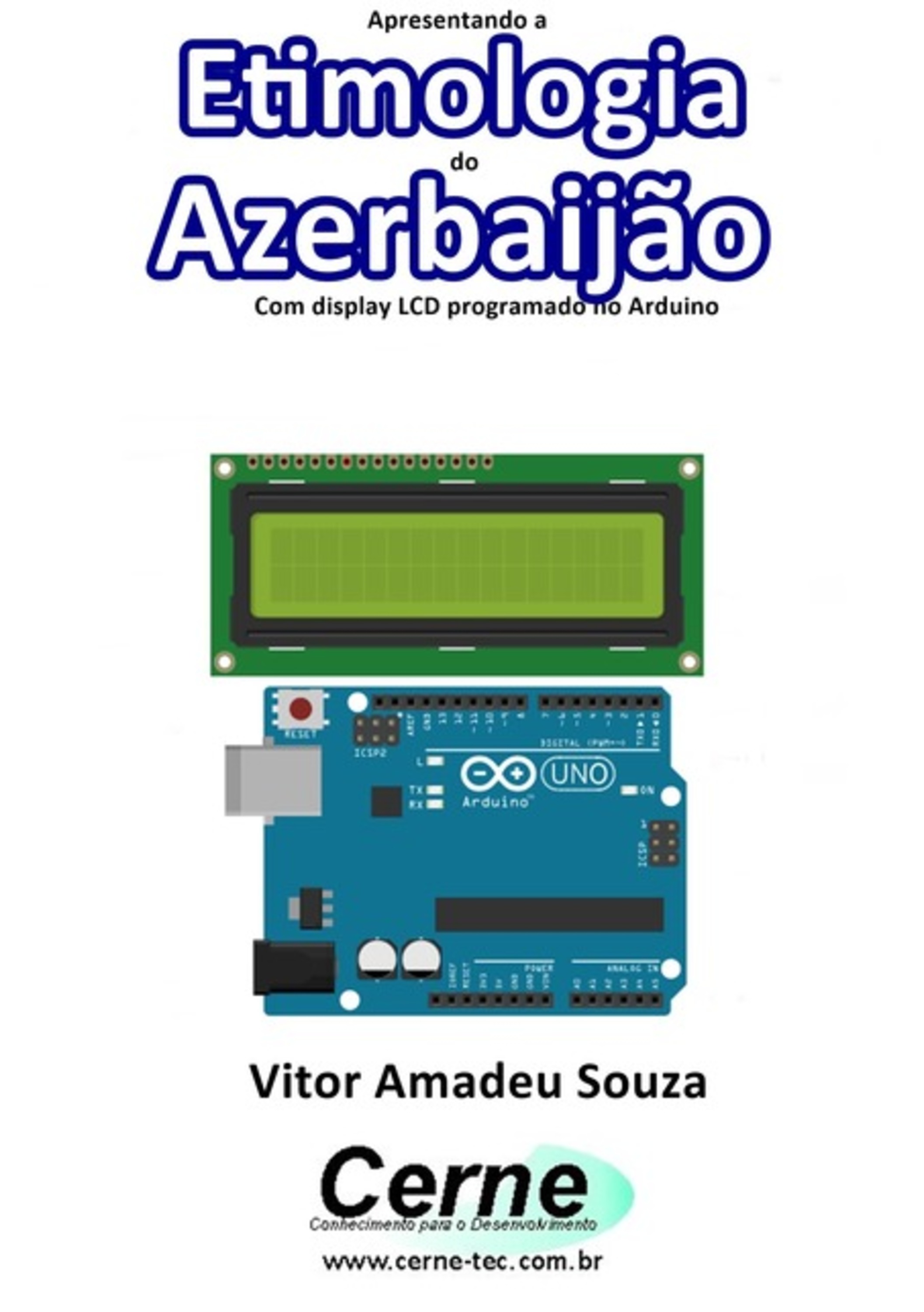 Apresentando A Etimologia Do Azerbaijão Com Display Lcd Programado No Arduino